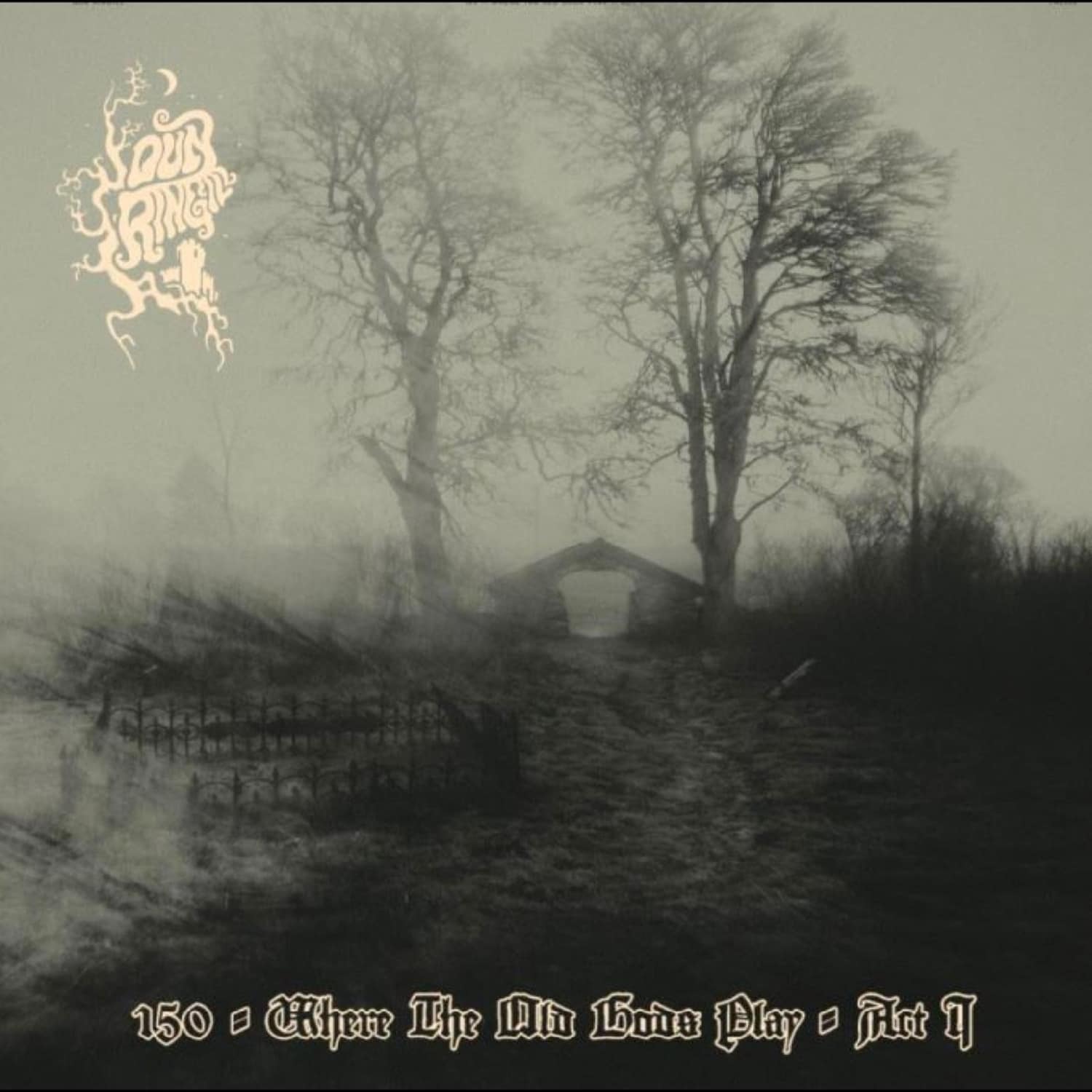 Dun Ringill - WHERE THE OLD GODS PLAY - ACT 1 