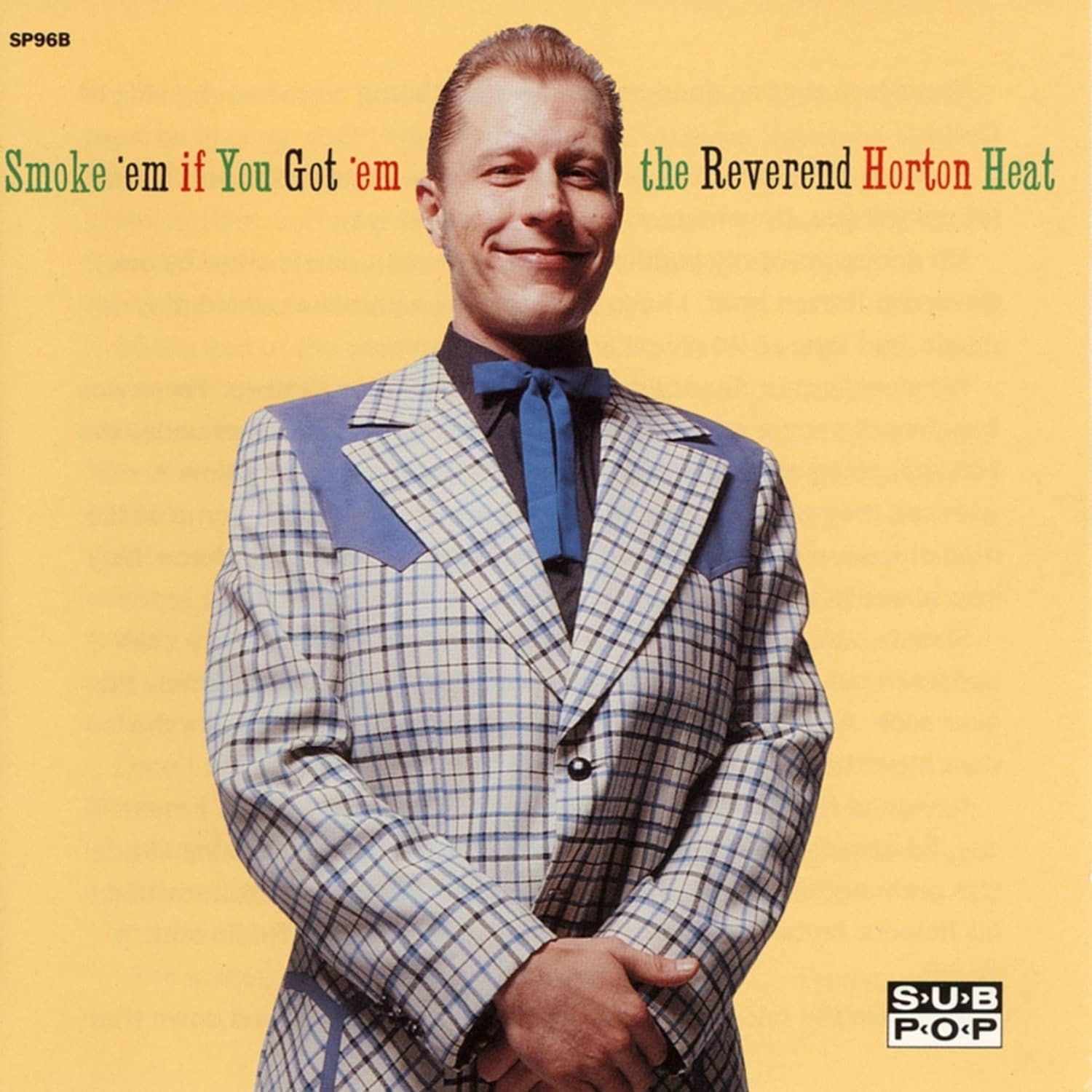 The Reverend Horton Heat - SMOKE EM IF YOU GOT EM 
