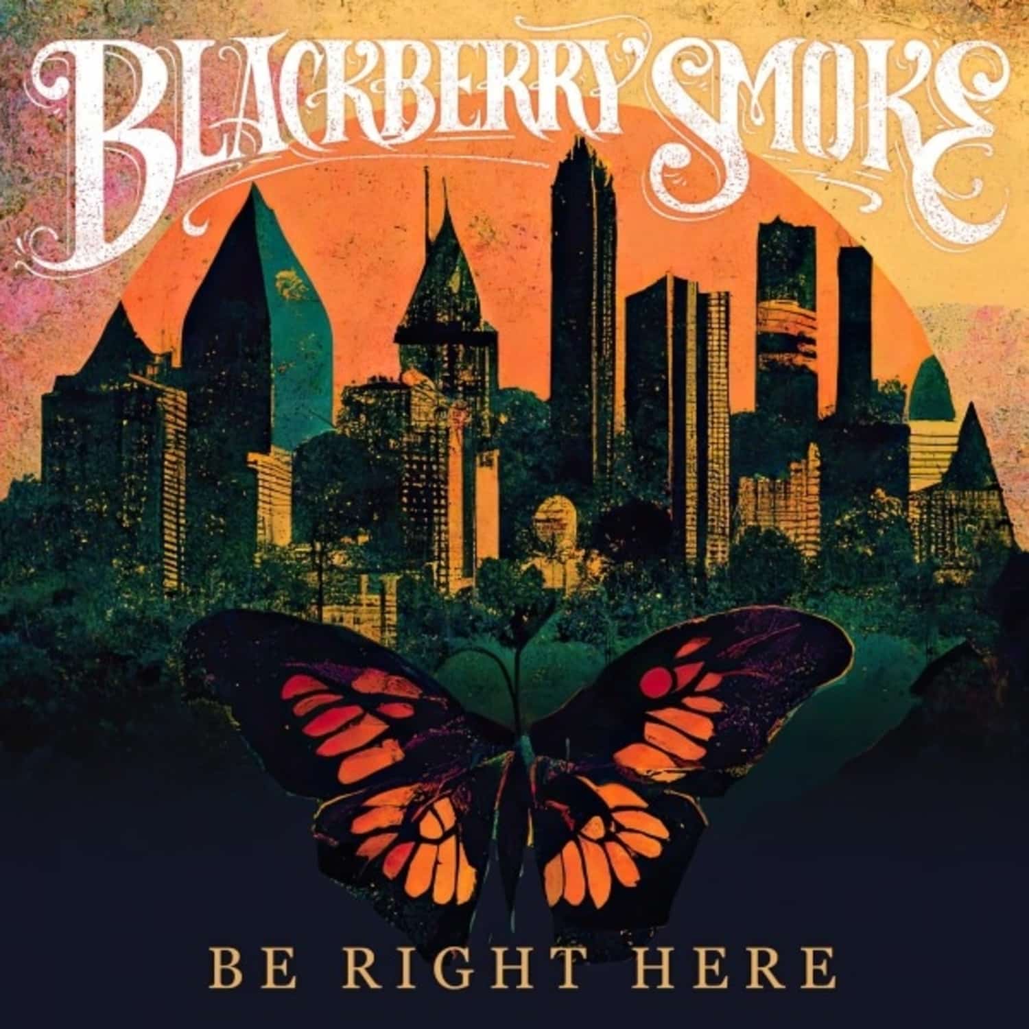 Blackberry Smoke - BE RIGHT HERE 