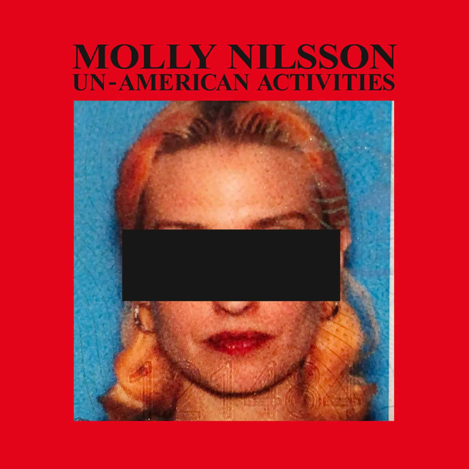 Molly Nilsson - UN-AMERICAN ACTIVITIES 