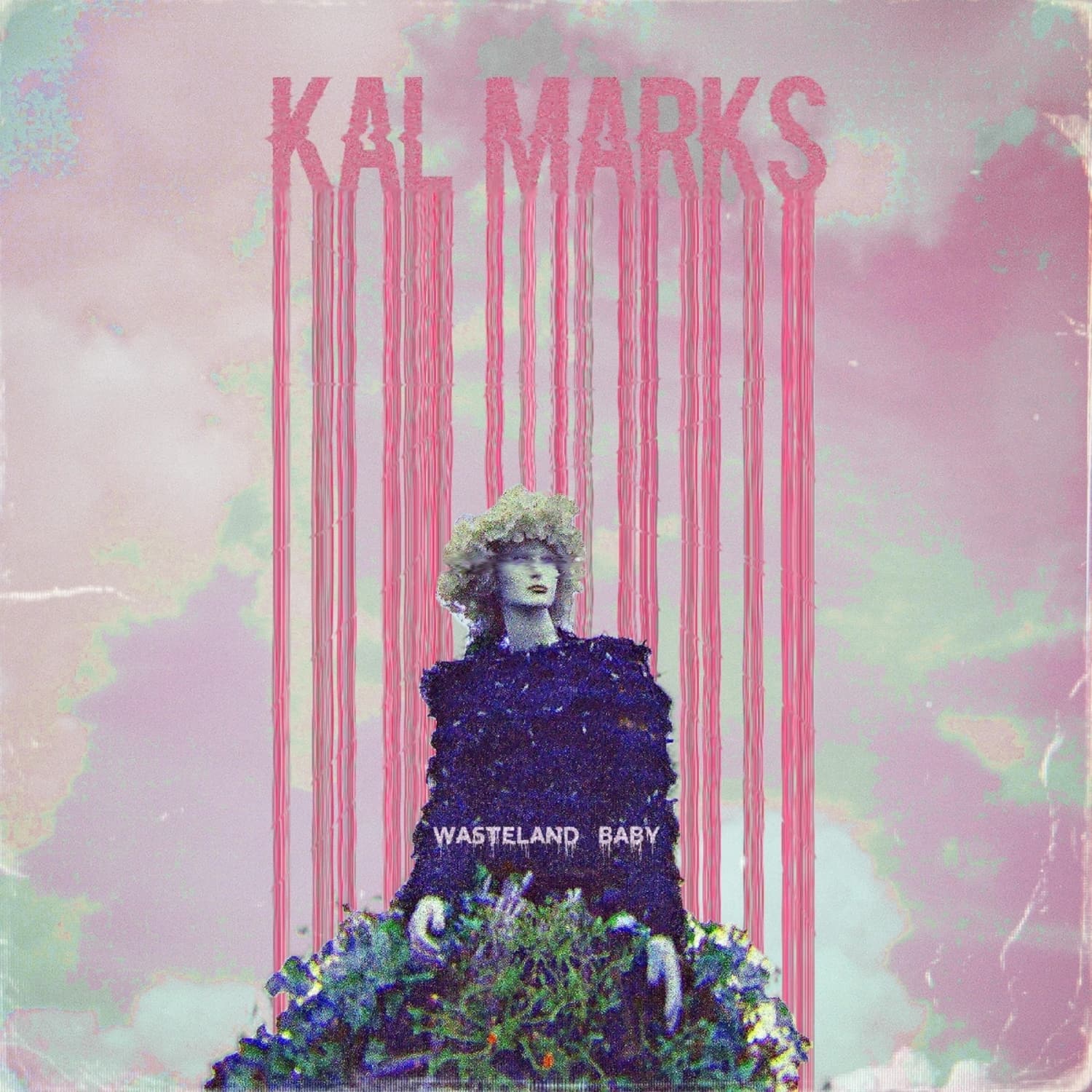 Kal Marks - WASTELAND BABY 