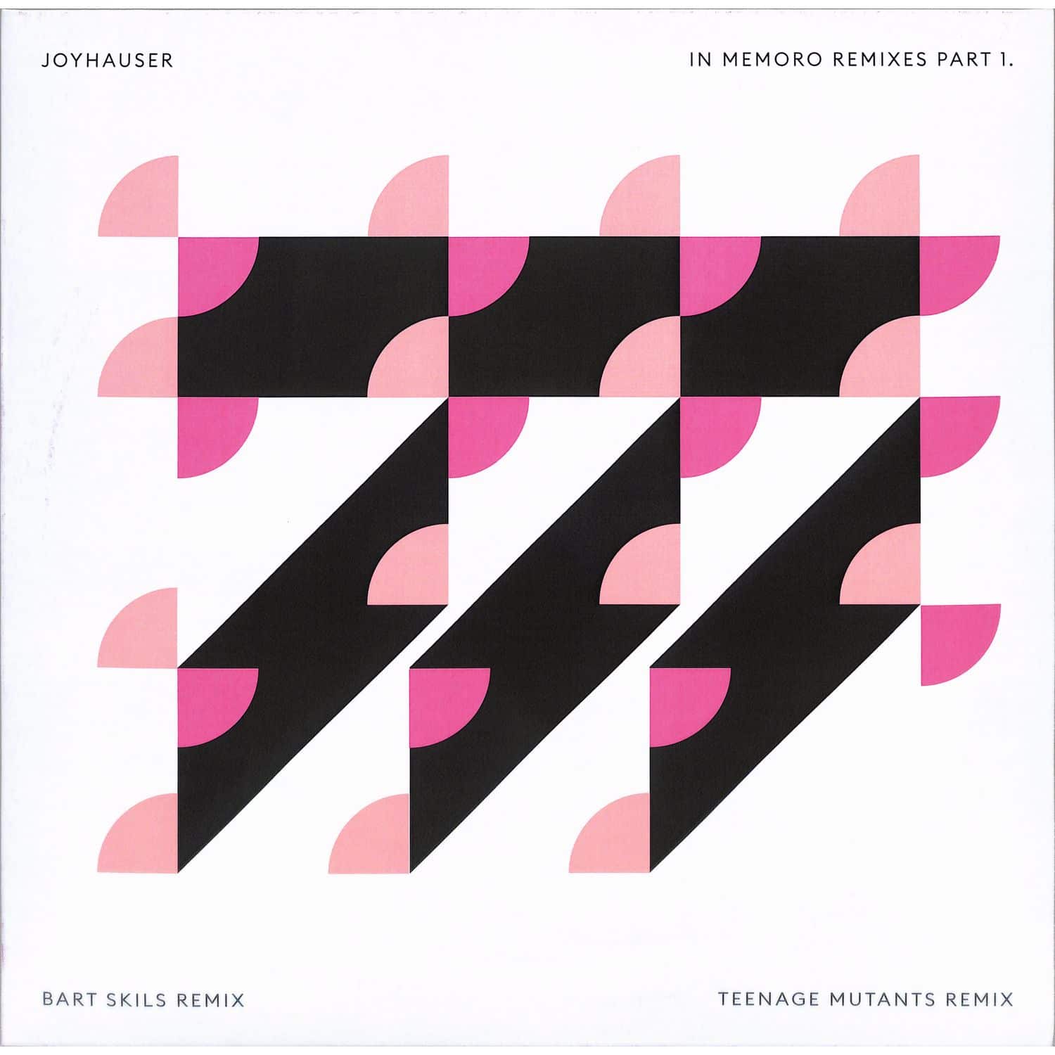 Joyhauser - IN MEMORO REMIXES PART I