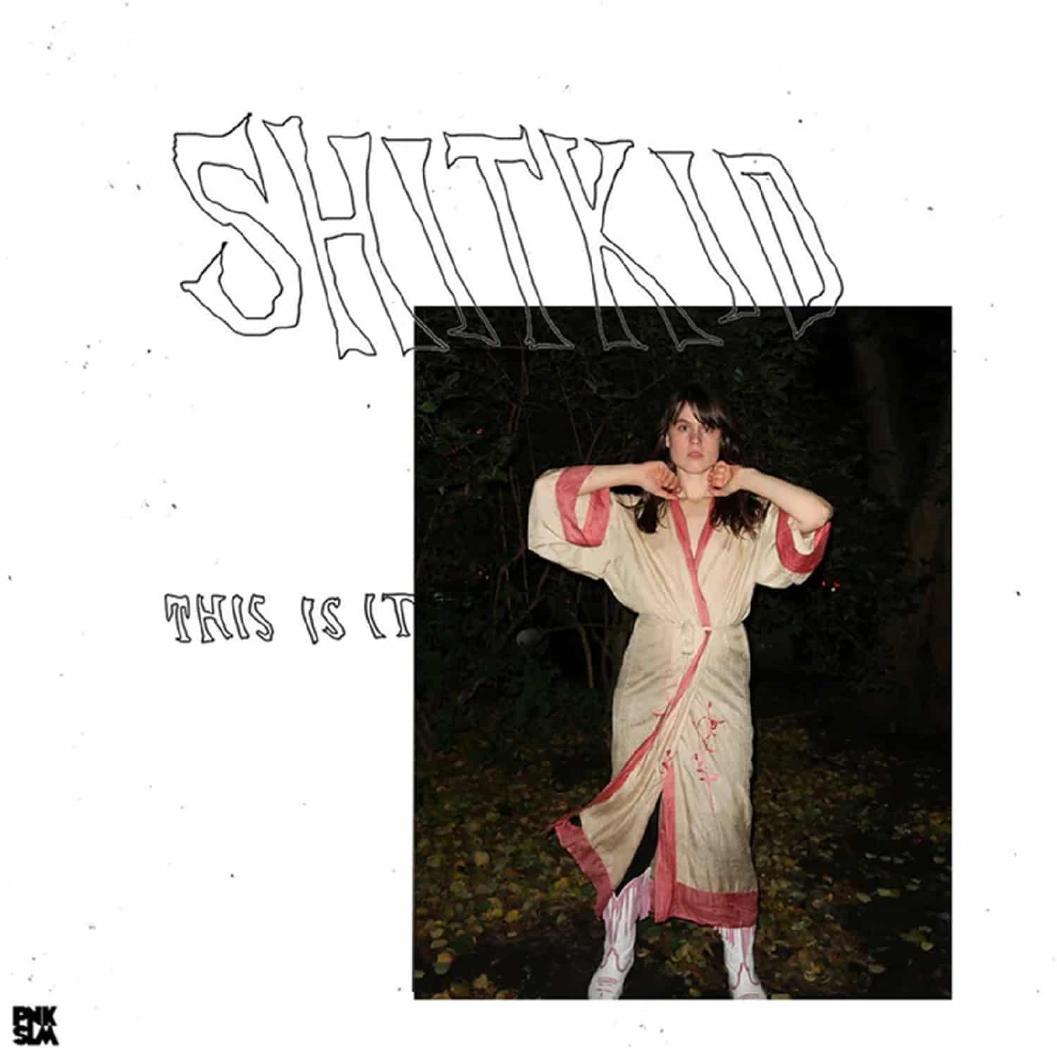 Shitkid - THIS IS IT 