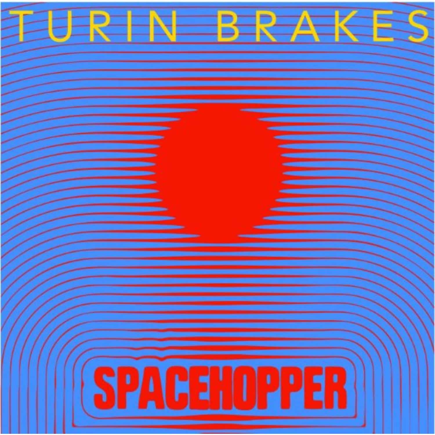 Turin Brakes - SPACEHOPPER 