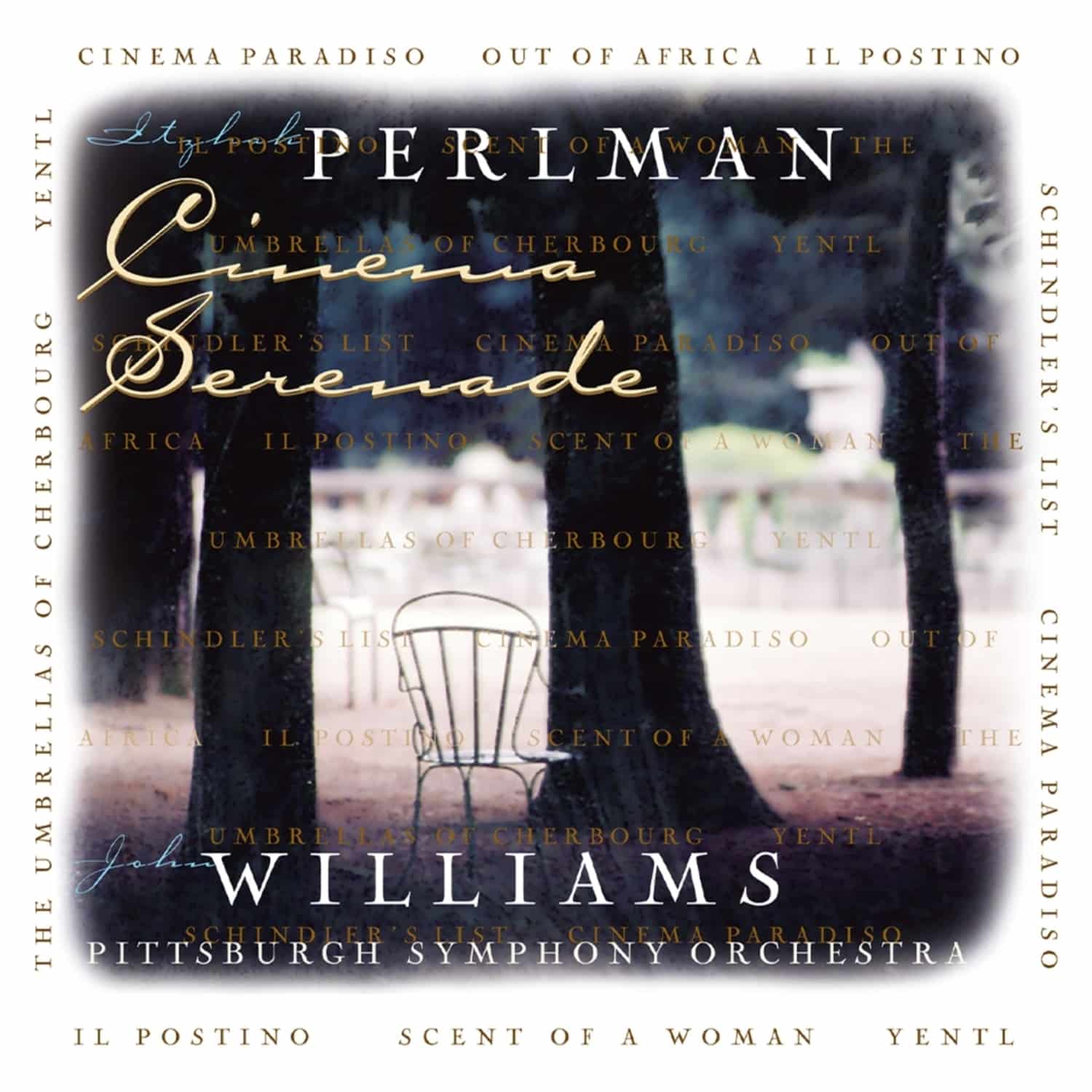 Itzhak Perlman & John Williams - CINEMA SERENADE 