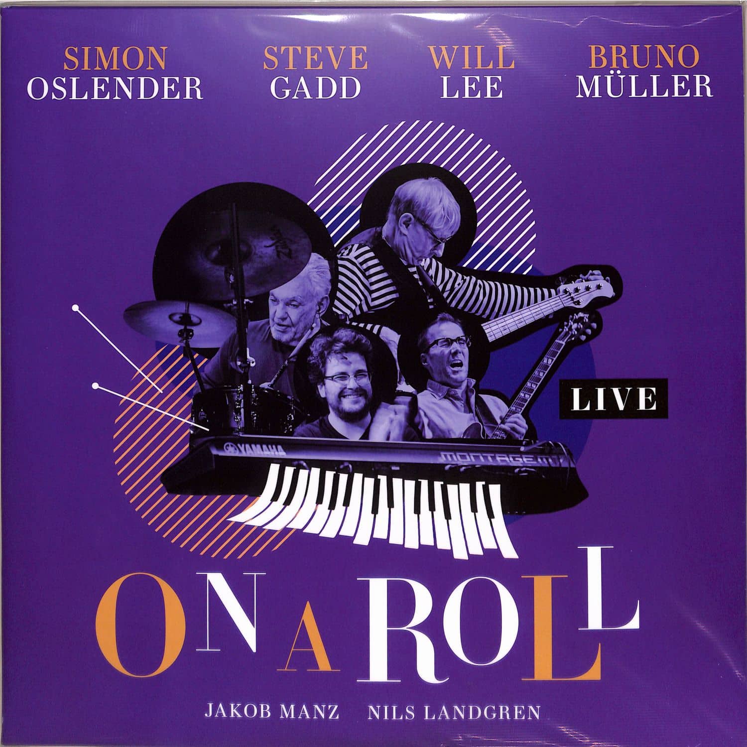 Simon Oslender / Steve Gadd / will Lee - ON A ROLL - LIVE 