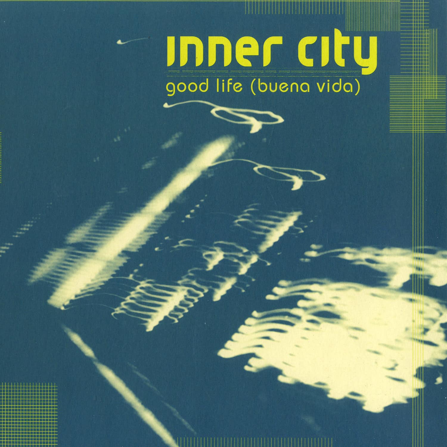 Inner City - GOOD LIFE 