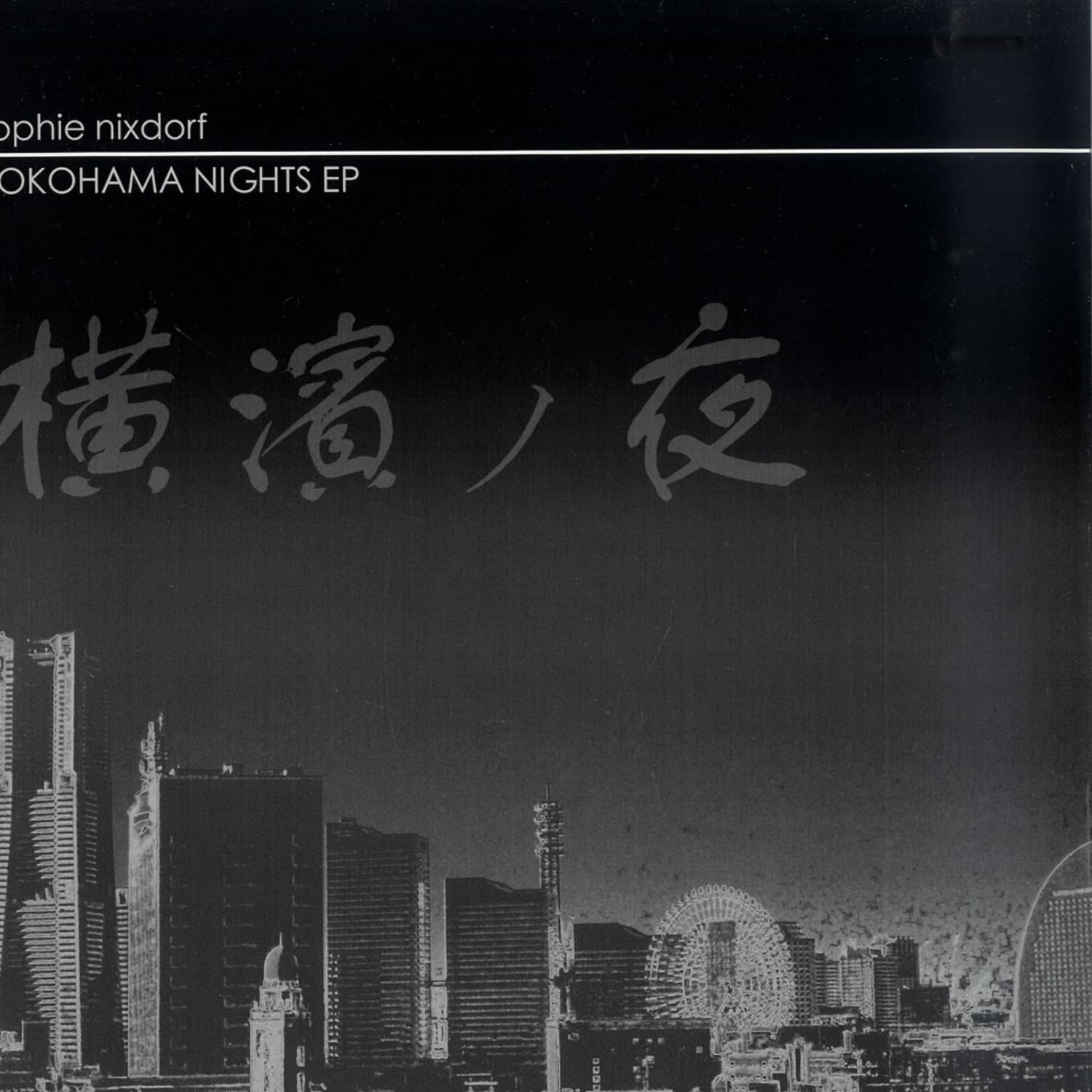 Sophie Nixdorf - YOKOHAMA NIGHTS EP