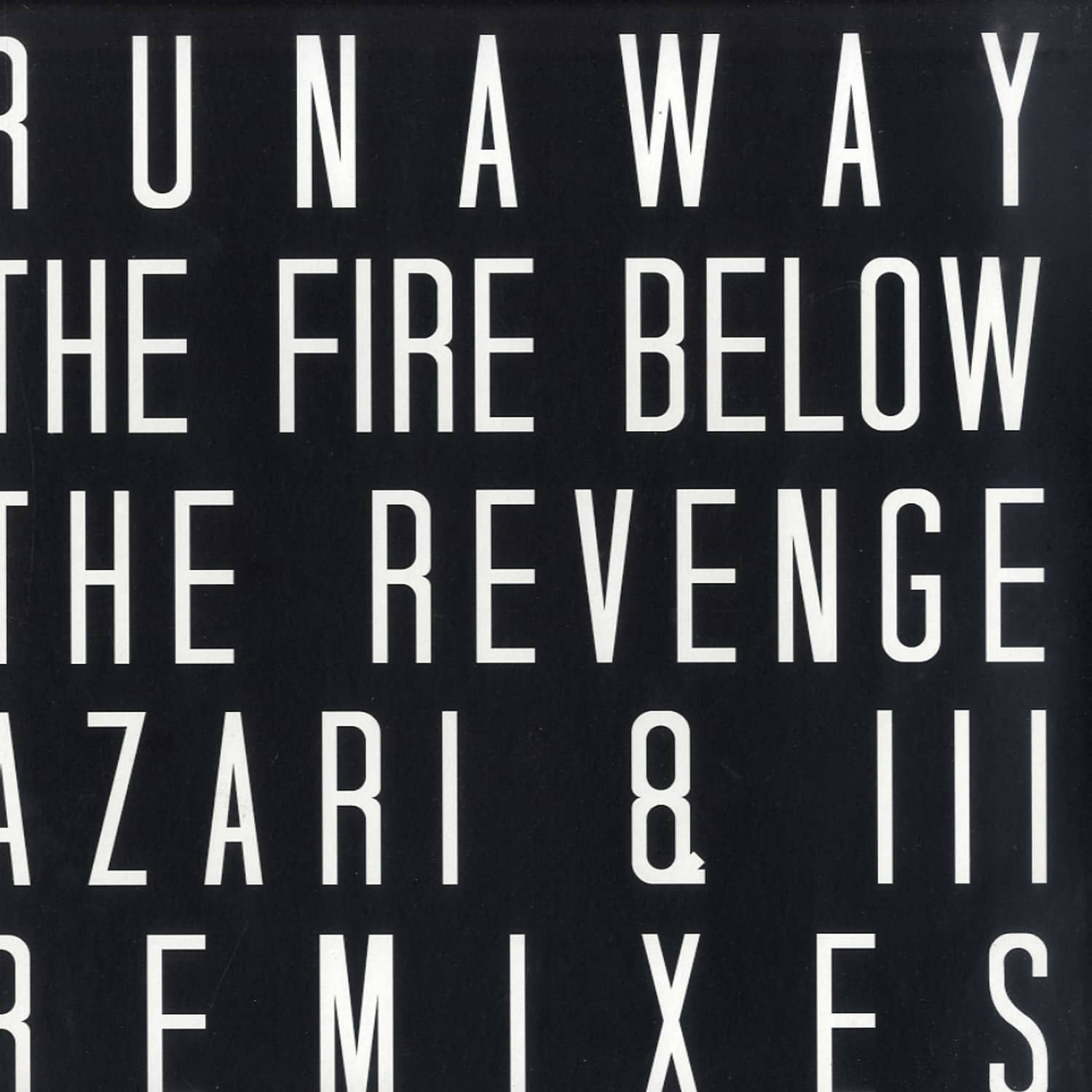 Runaway - THE FIRE BELOW 