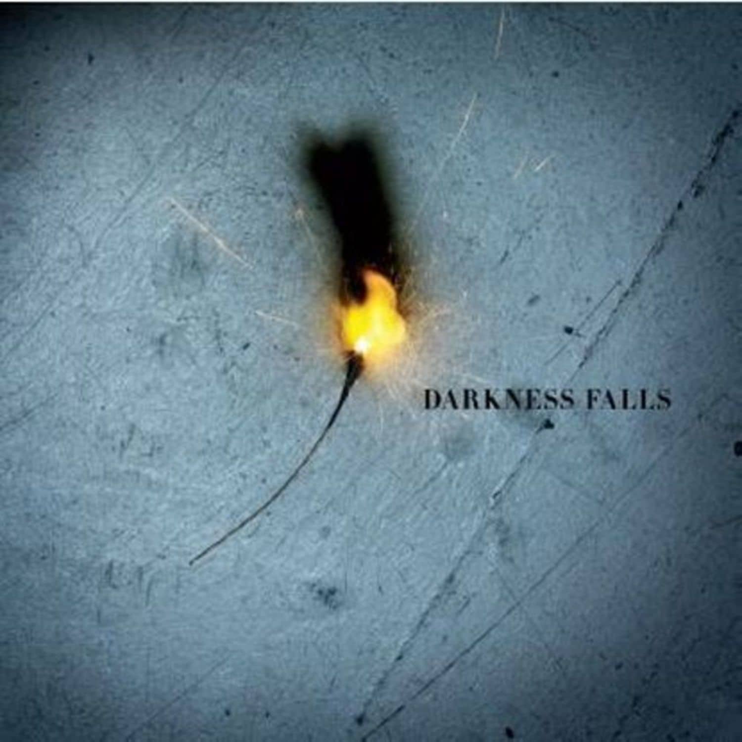 Darkness Falls - DARKNESS FALLS