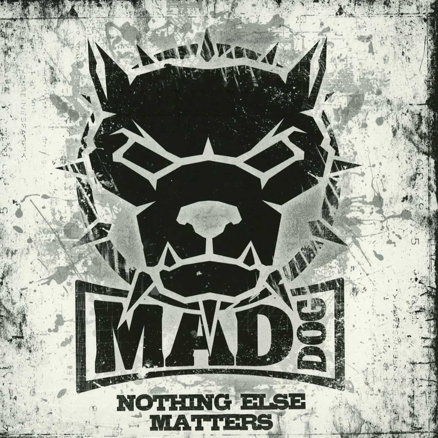 DJ Mad Dog - NOTHING ELSE MATTERS