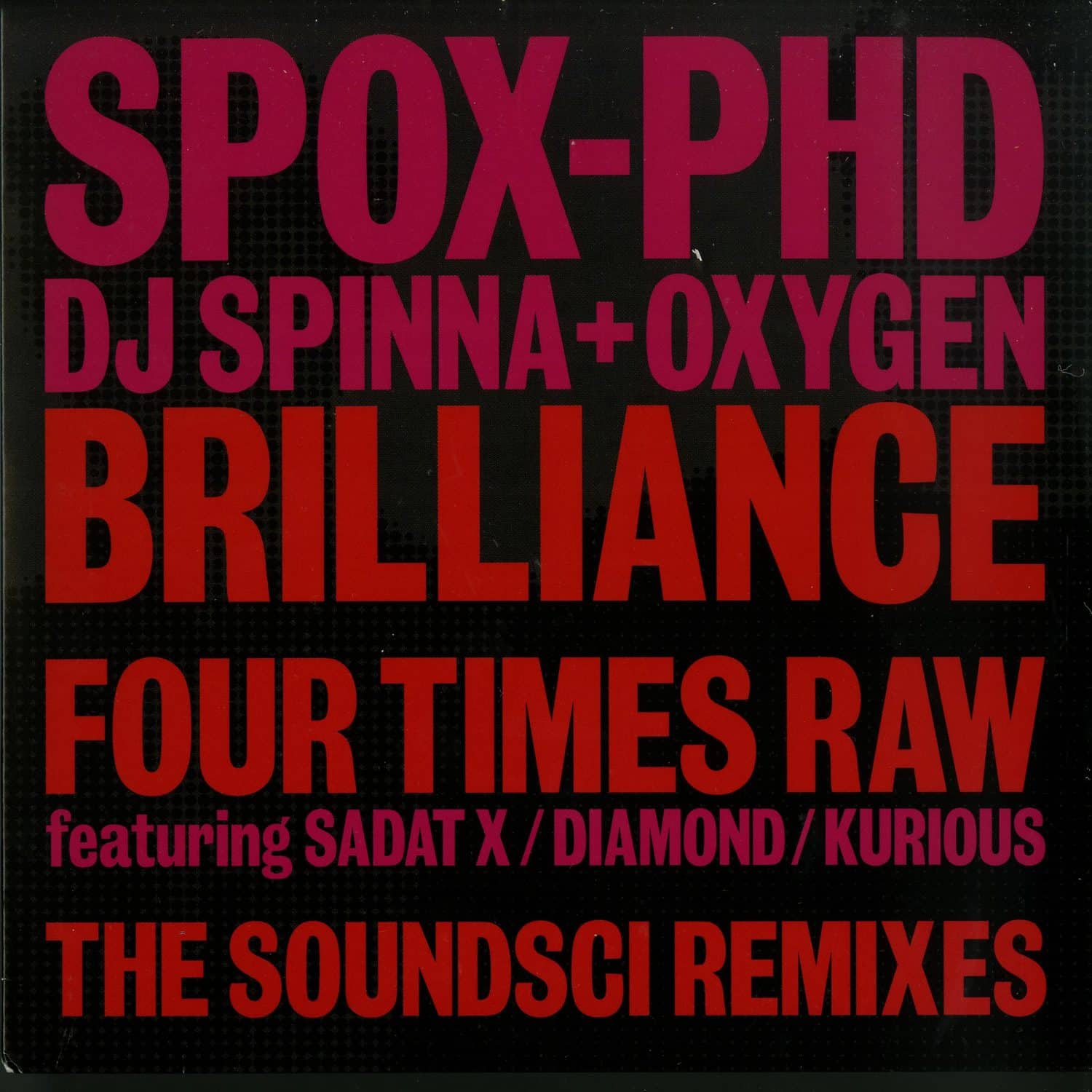SPOX PhD  - BRILLIANCE / FOUR TIMES RAW 