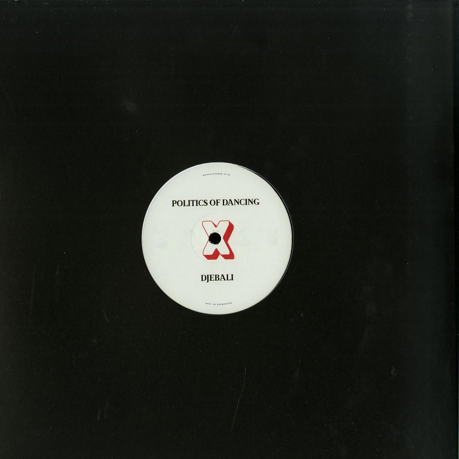 Politics Of Dancing / Djebali / Franck Roger - POLITICS OF DANCING CRXSS DJEBALI & FRANCK ROGER 