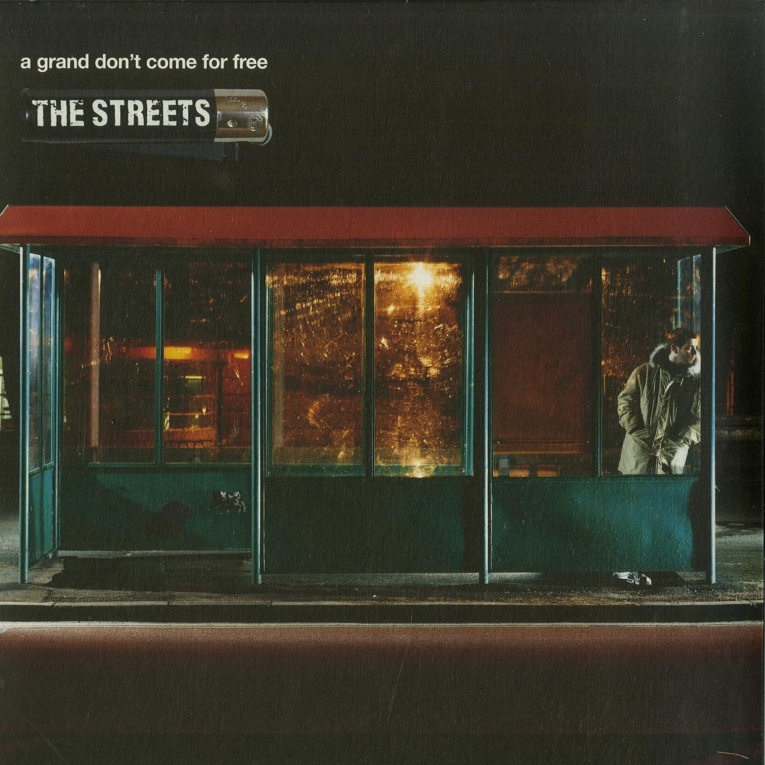 The Streets - A GRAND DONT COME FOR FREE 