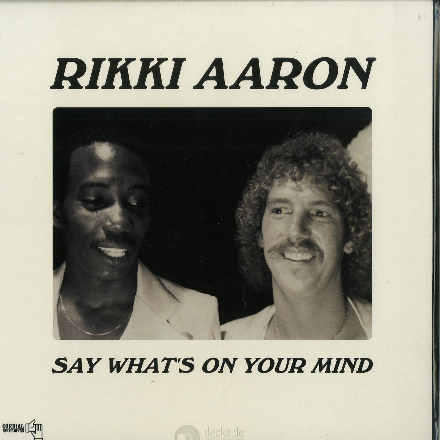 Rikki Aaron - SAY WHATS ON YOUR MIND 