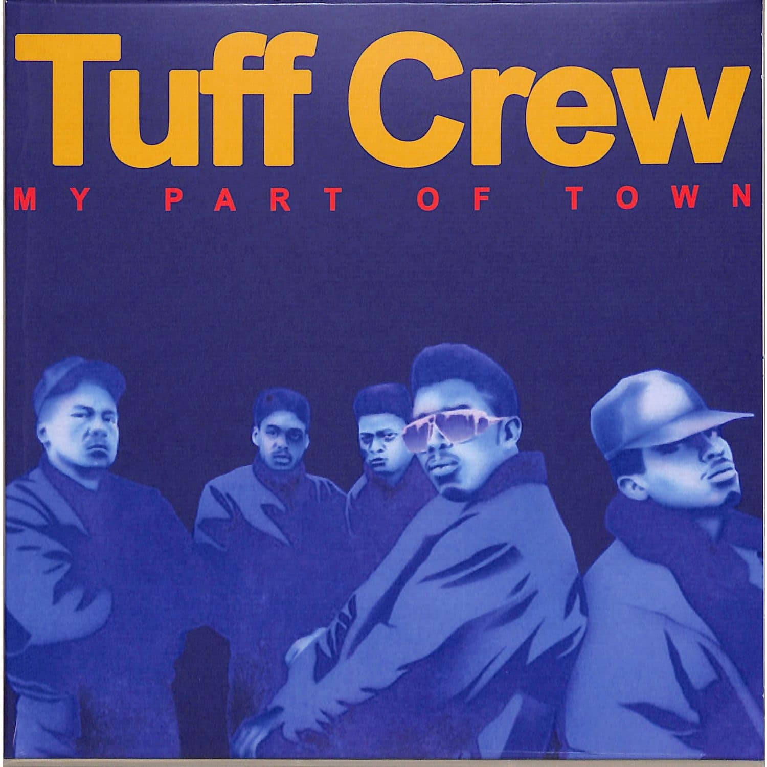 Tuff Crew - MY PART OF TOWN / MOUNTAINS WORLD 