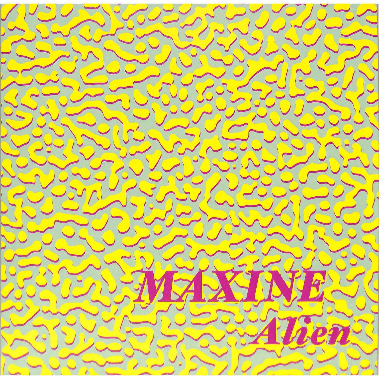 Maxine - ALIEN
