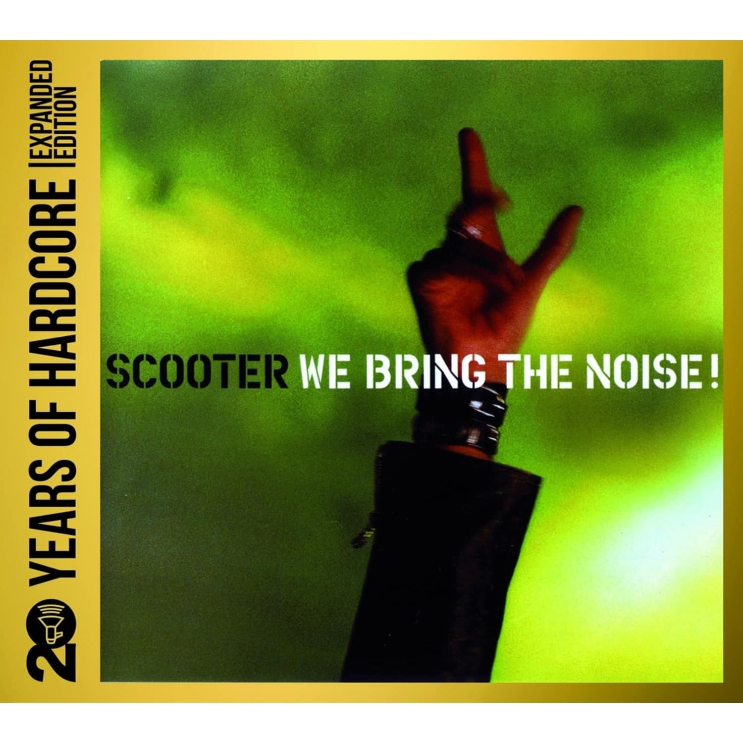 Scooter - 20 YEARS OF HARDCORE-WE BRING THE NOISE 