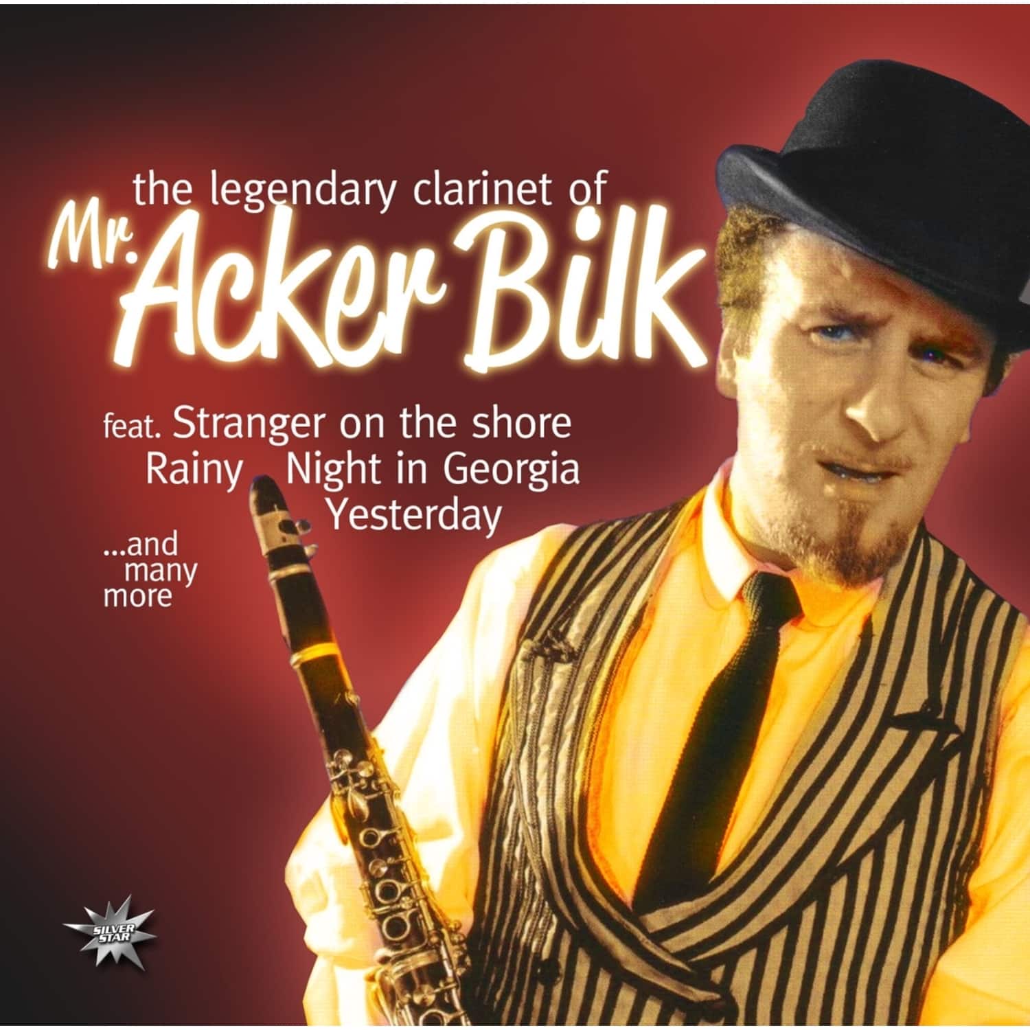 Mr.Acker Bilk - THE LEGENDARY CLARINET OF 