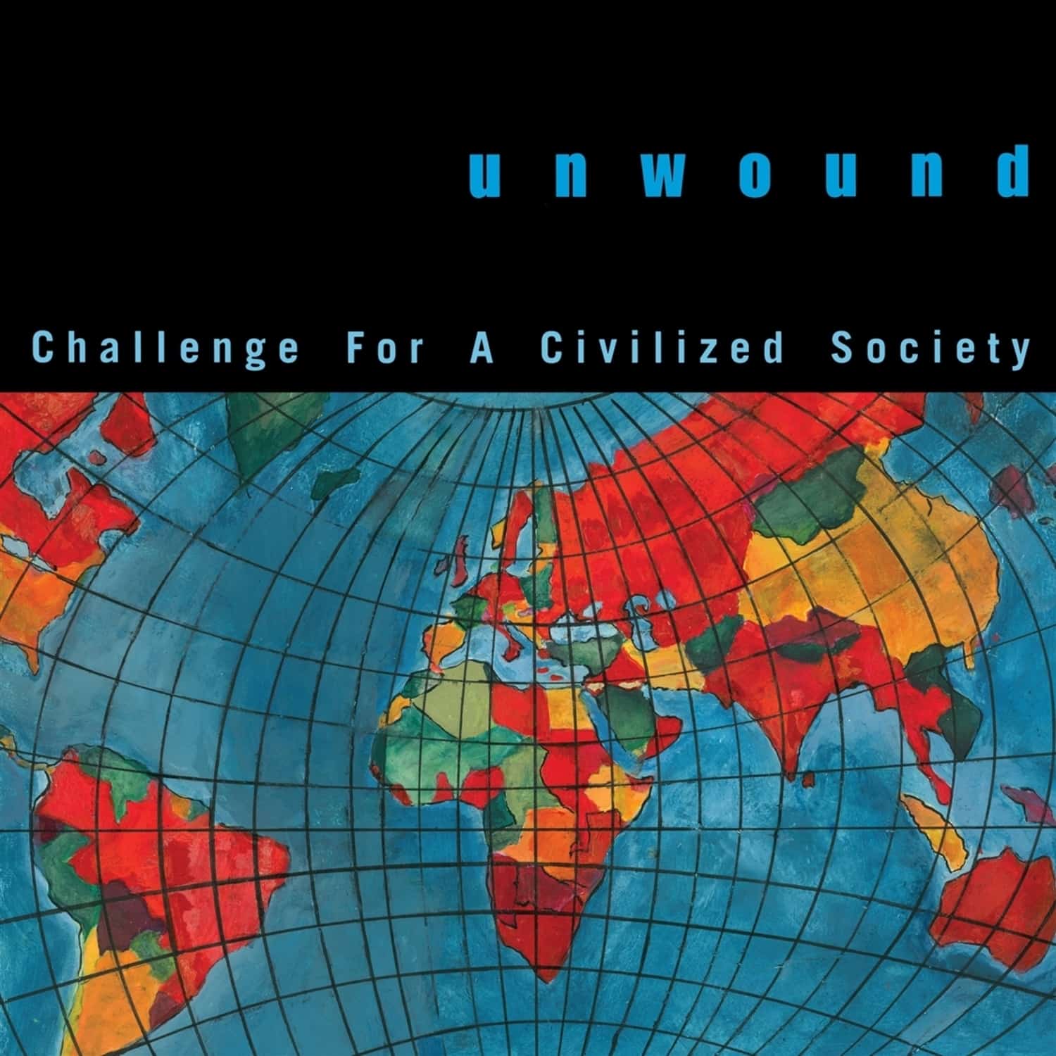 Unwound - CHALLENGE FOR A CIVILIZED SOCIETY 