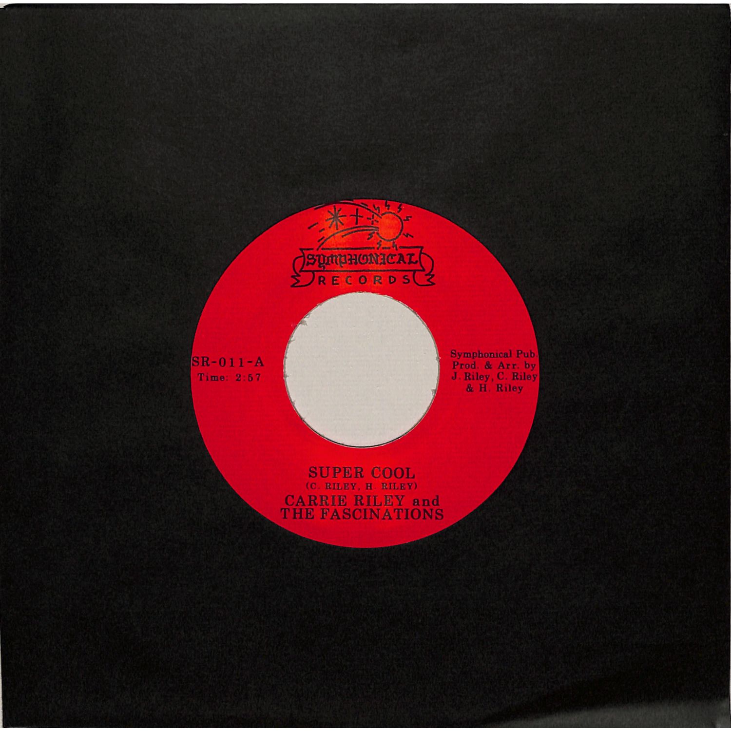 Carrie Riley & The Fascinations - SUPER COOL / LIVING IN A LONESOME HOUSE WITHOUT YOU 