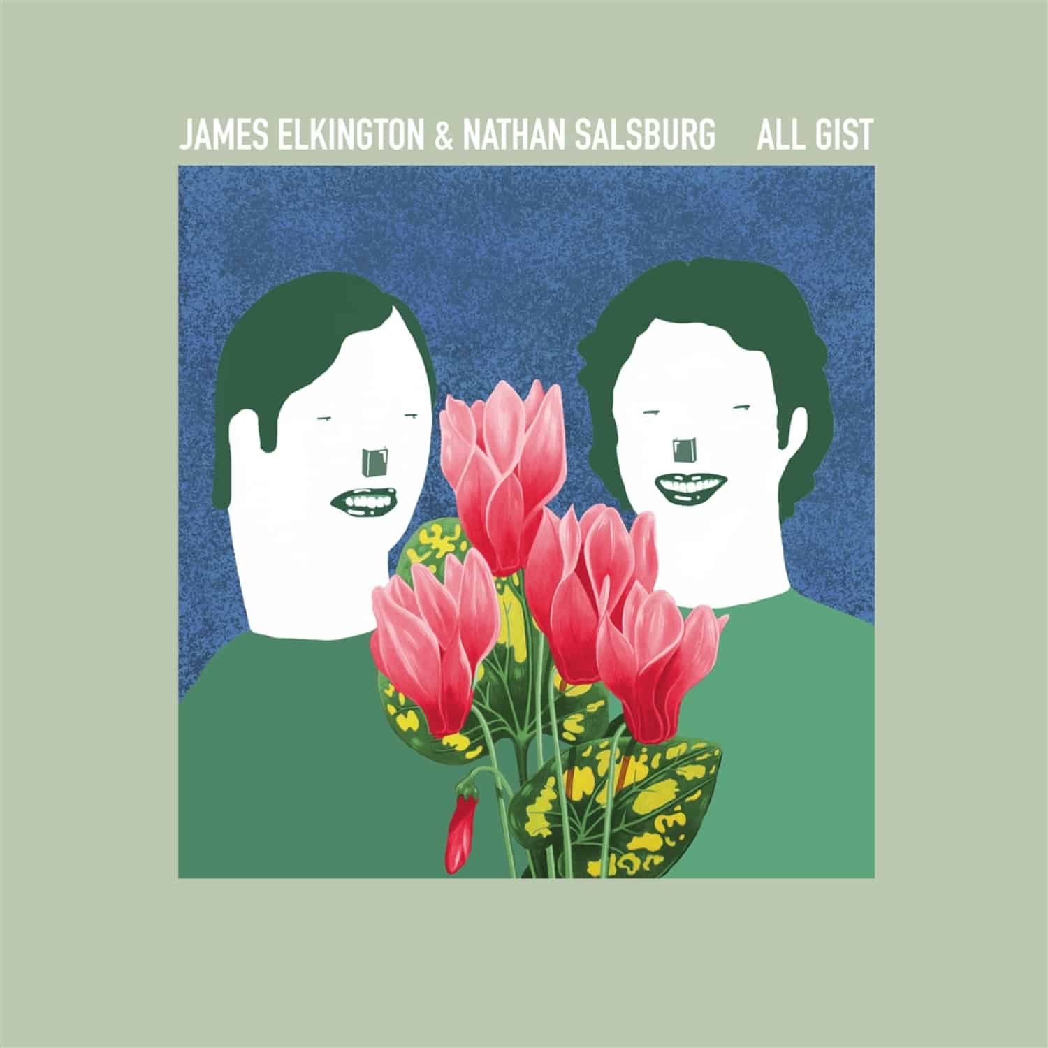 James Elkington & Nathan Salsburg - ALL GIST 