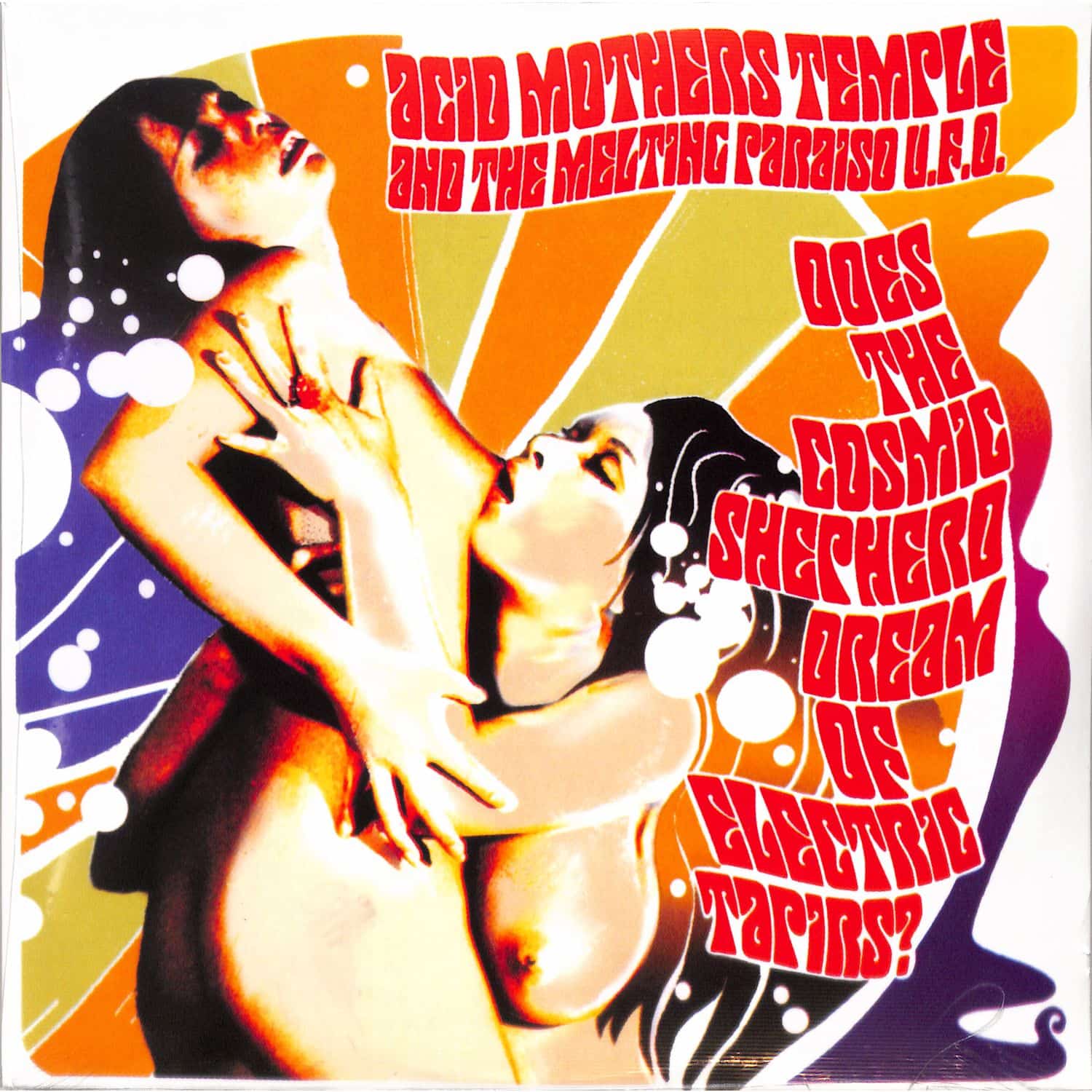 Acid Mothers Temple - DOES THE COSMIC SHEPHERD DREAM OF ELECTRIC TAPIRS? 