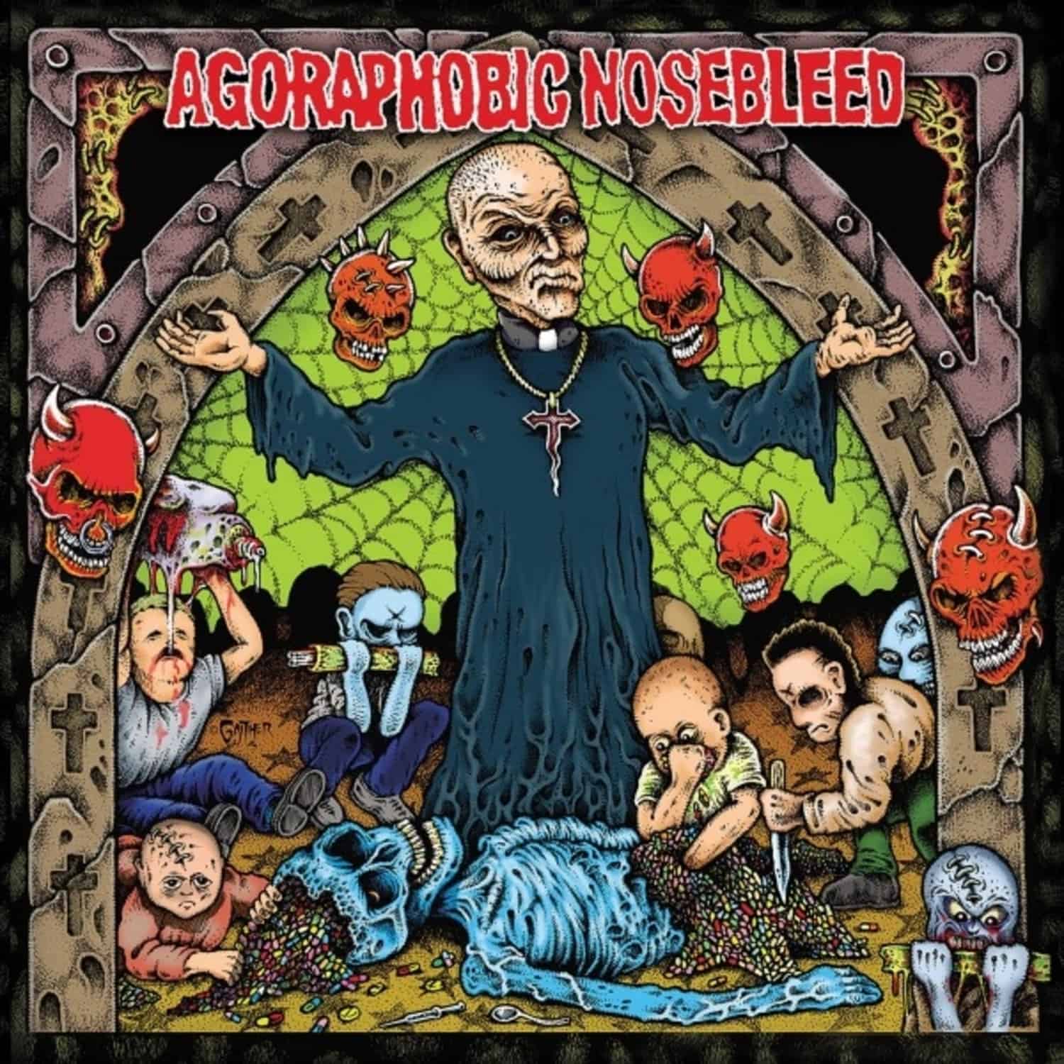 Agoraphobic Nosebleed - ALTERED STATES OF AMERICA 