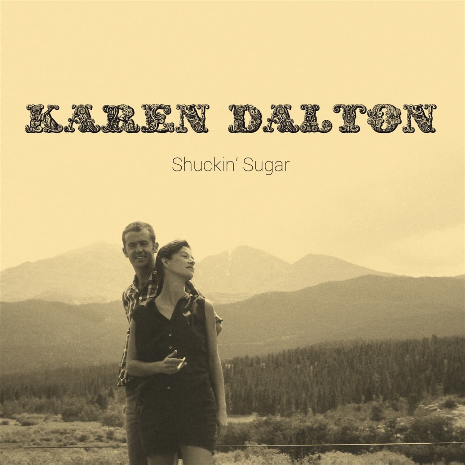 Karen Dalton - SHUCKIN SUGAR 