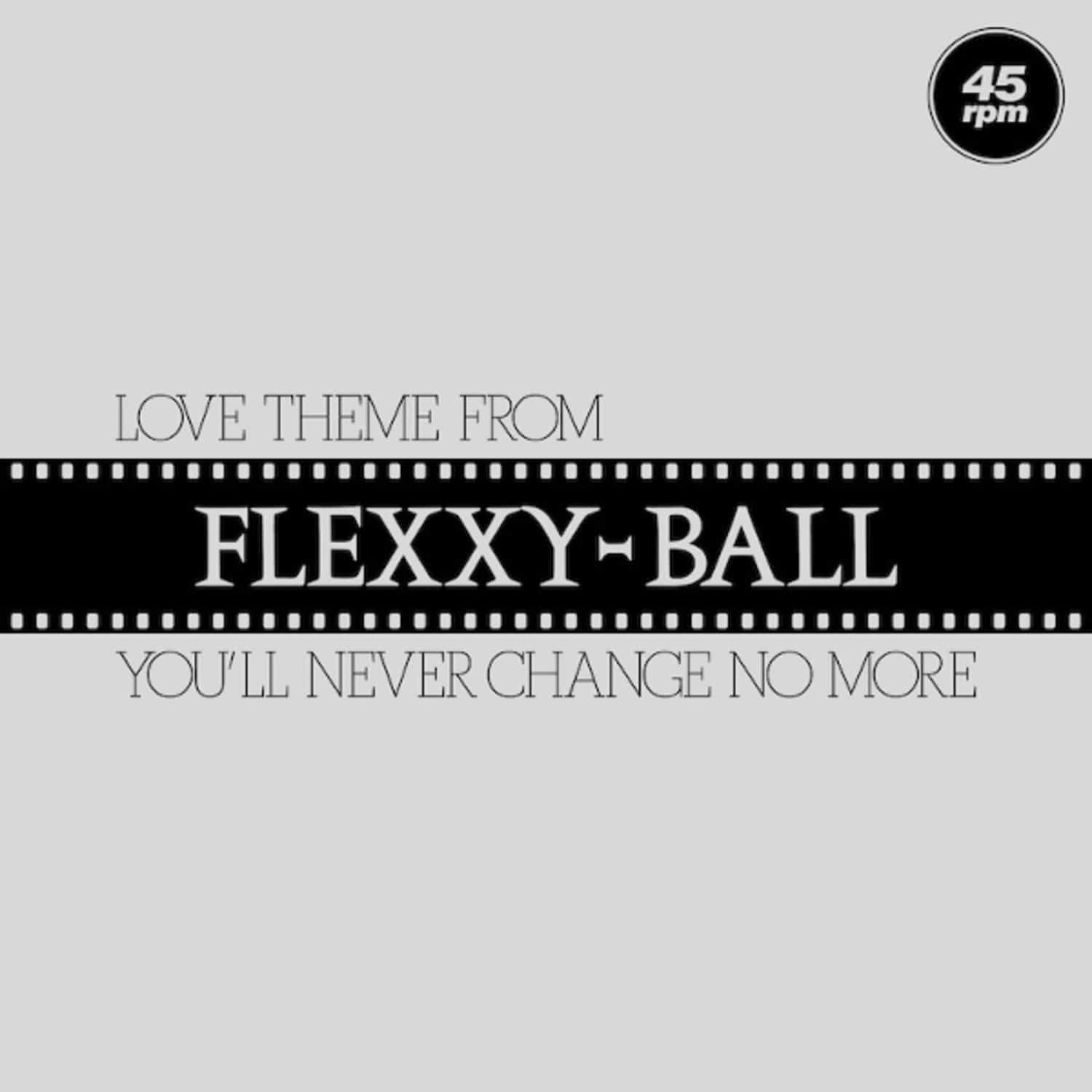 Flexxy-Ball - LOVE THEME FROM FLEXXY-BALL 