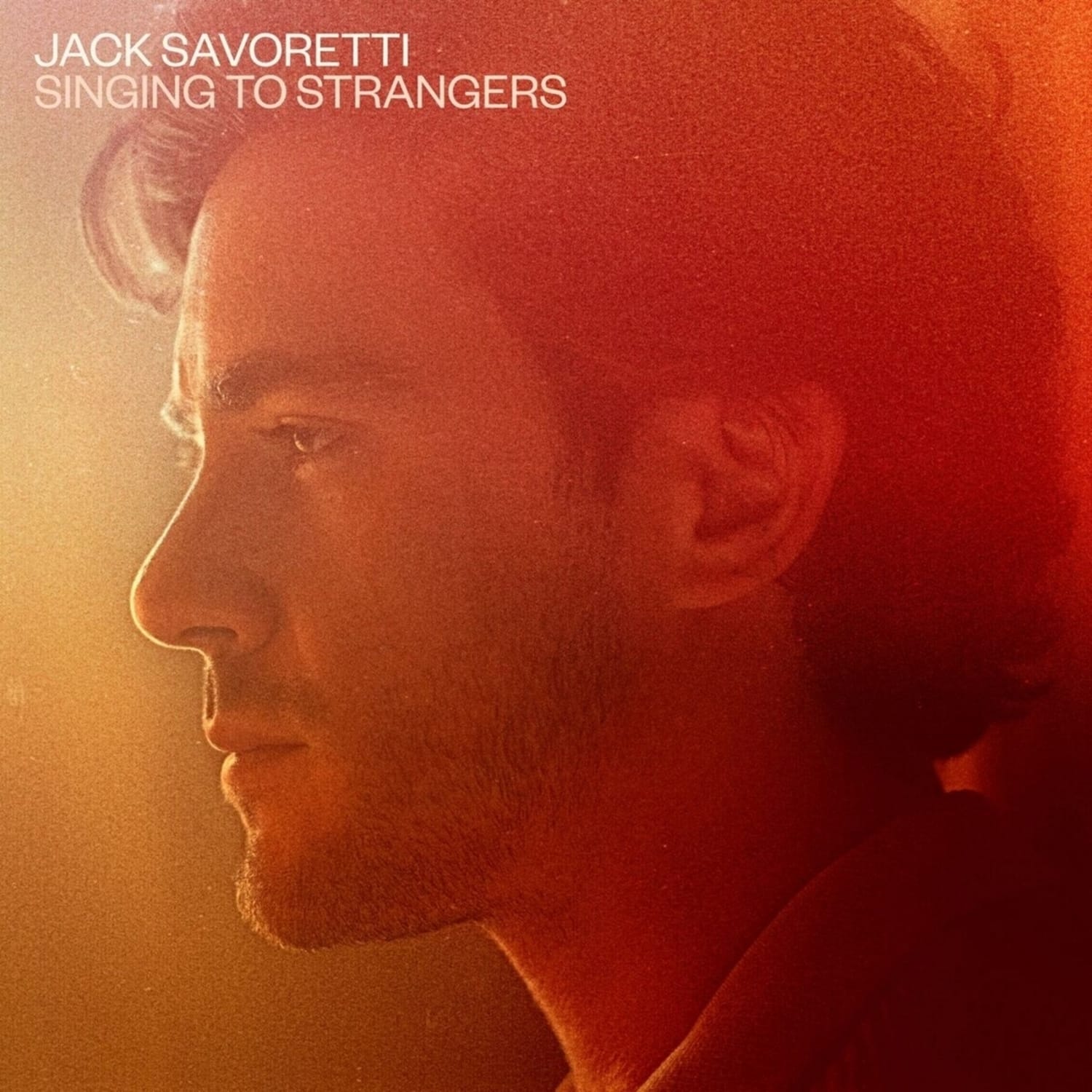 Jack Savoretti - SINGING TO STRANGERS 