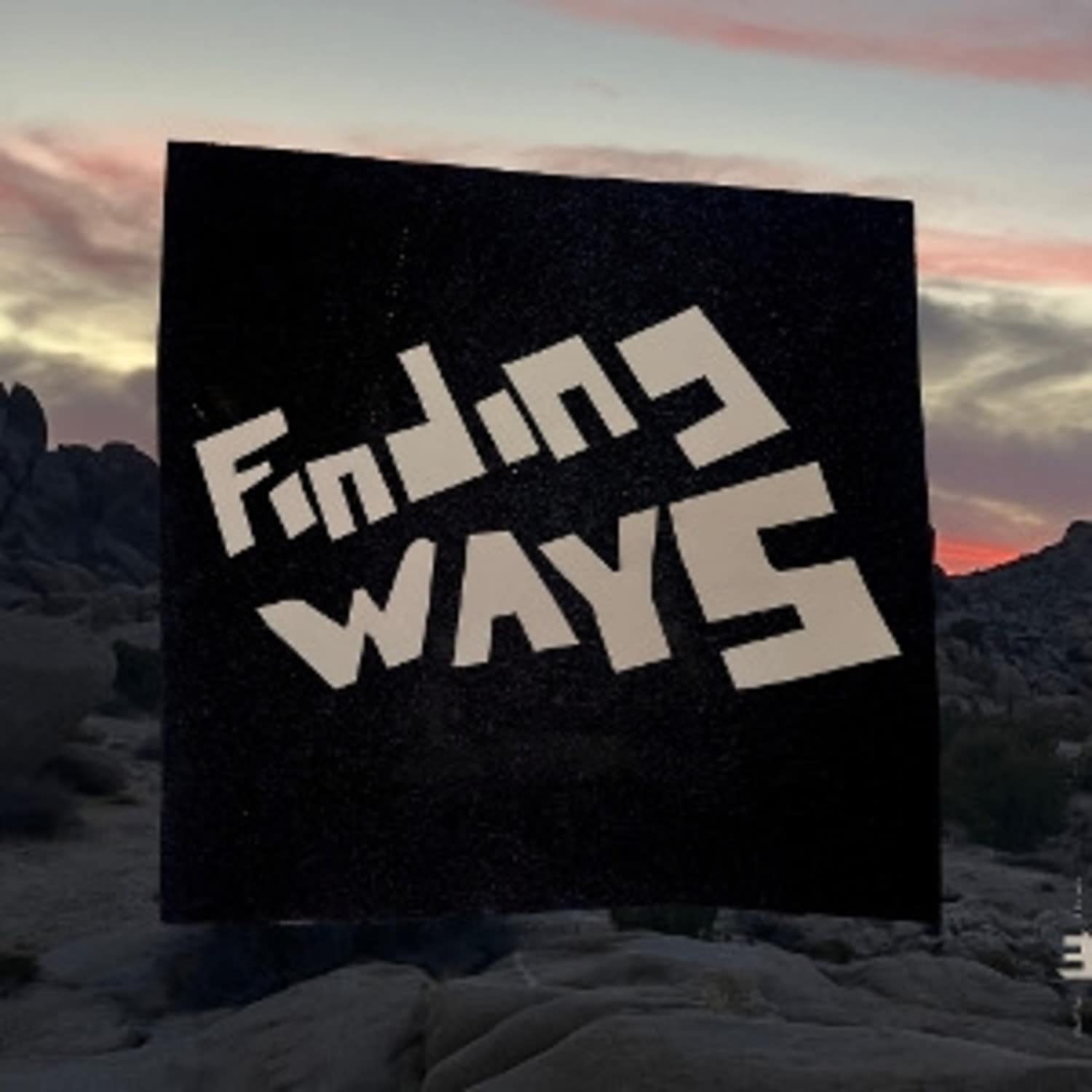 Finding Ways - FINDING WAYS 