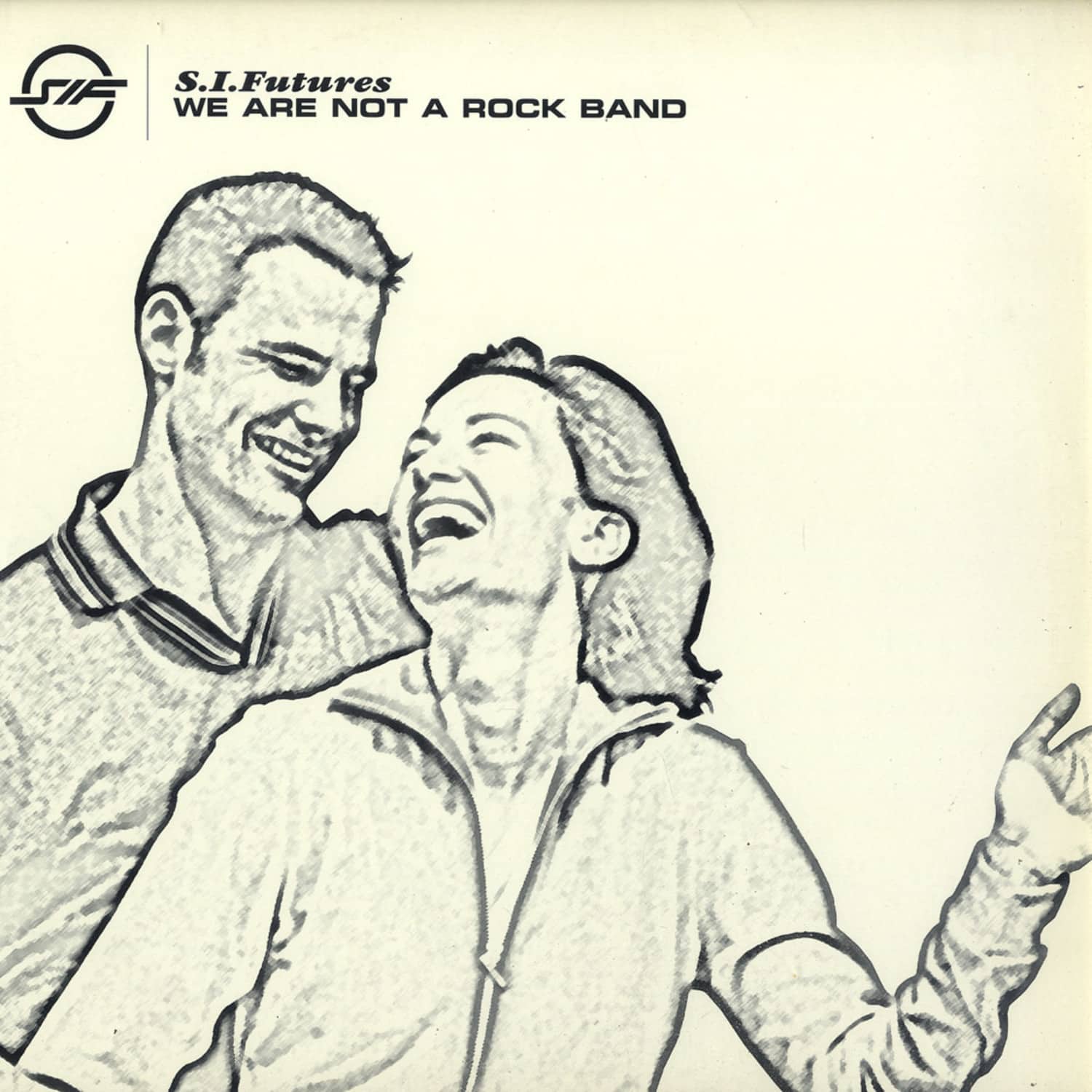 S.I. Futures - WE ARE NOT A ROCK BAND