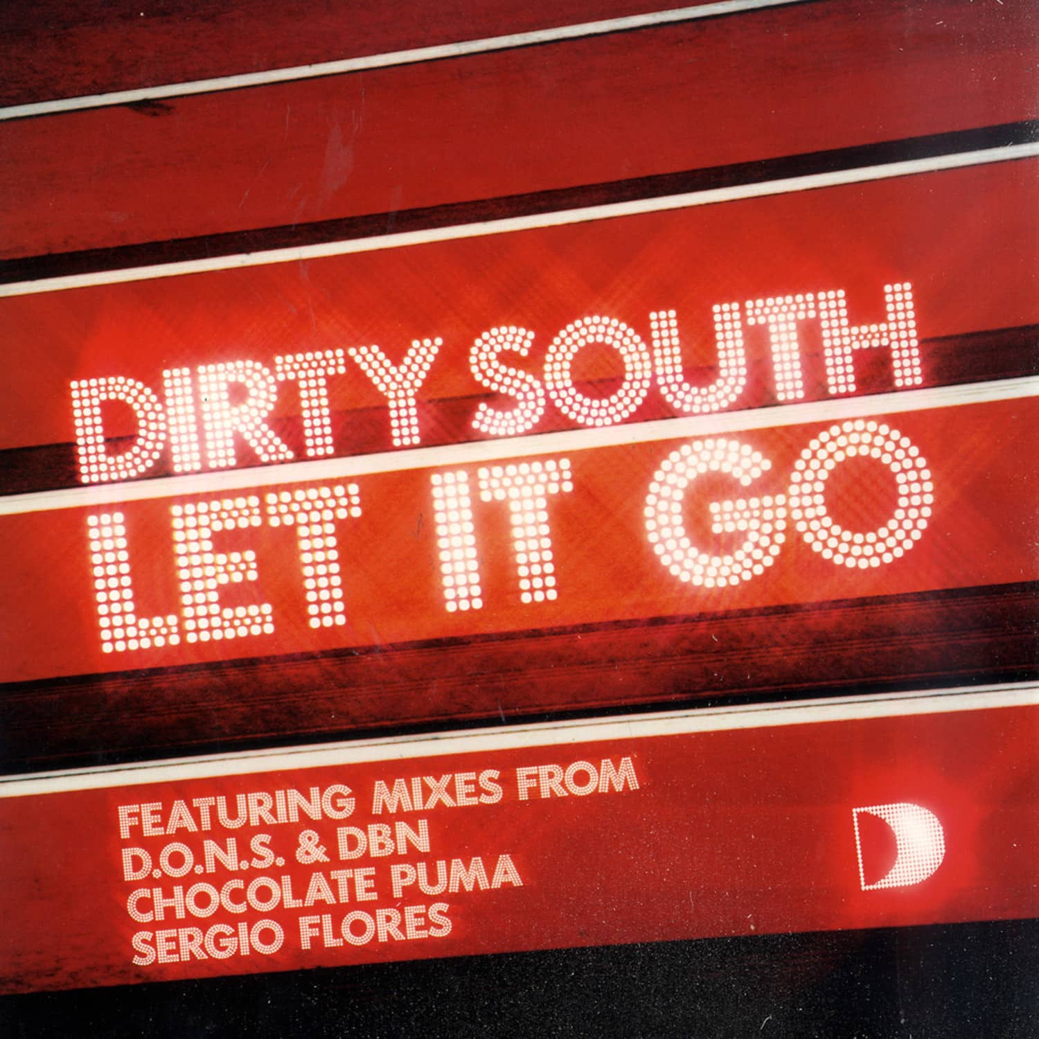 Dirty South - LET IT GO