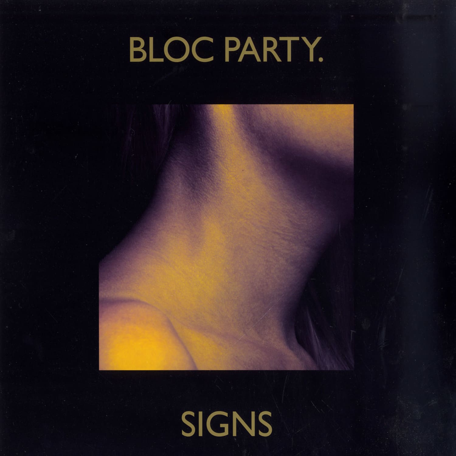 Bloc Party - SIGNS