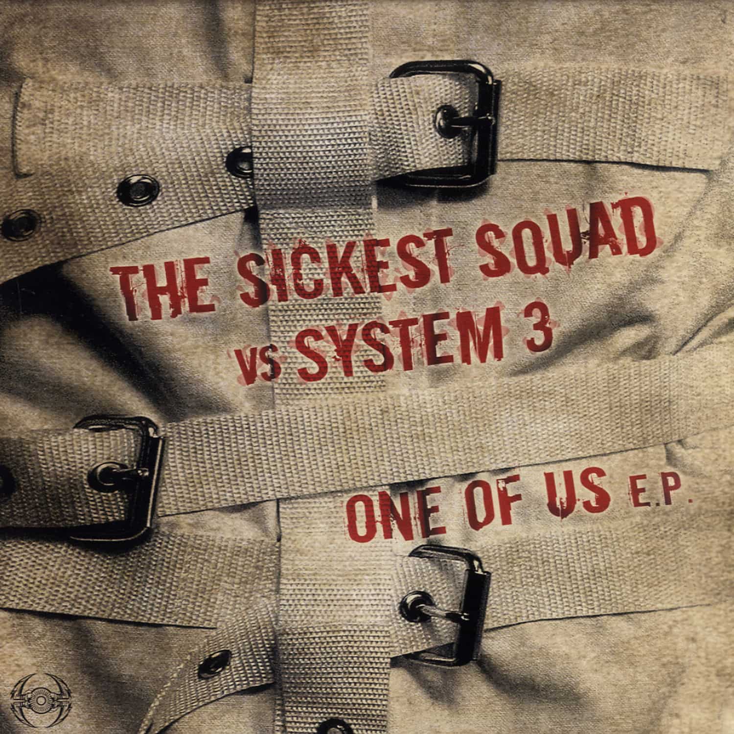 Sickest Squad vs. System 3 - ONE OF US EP