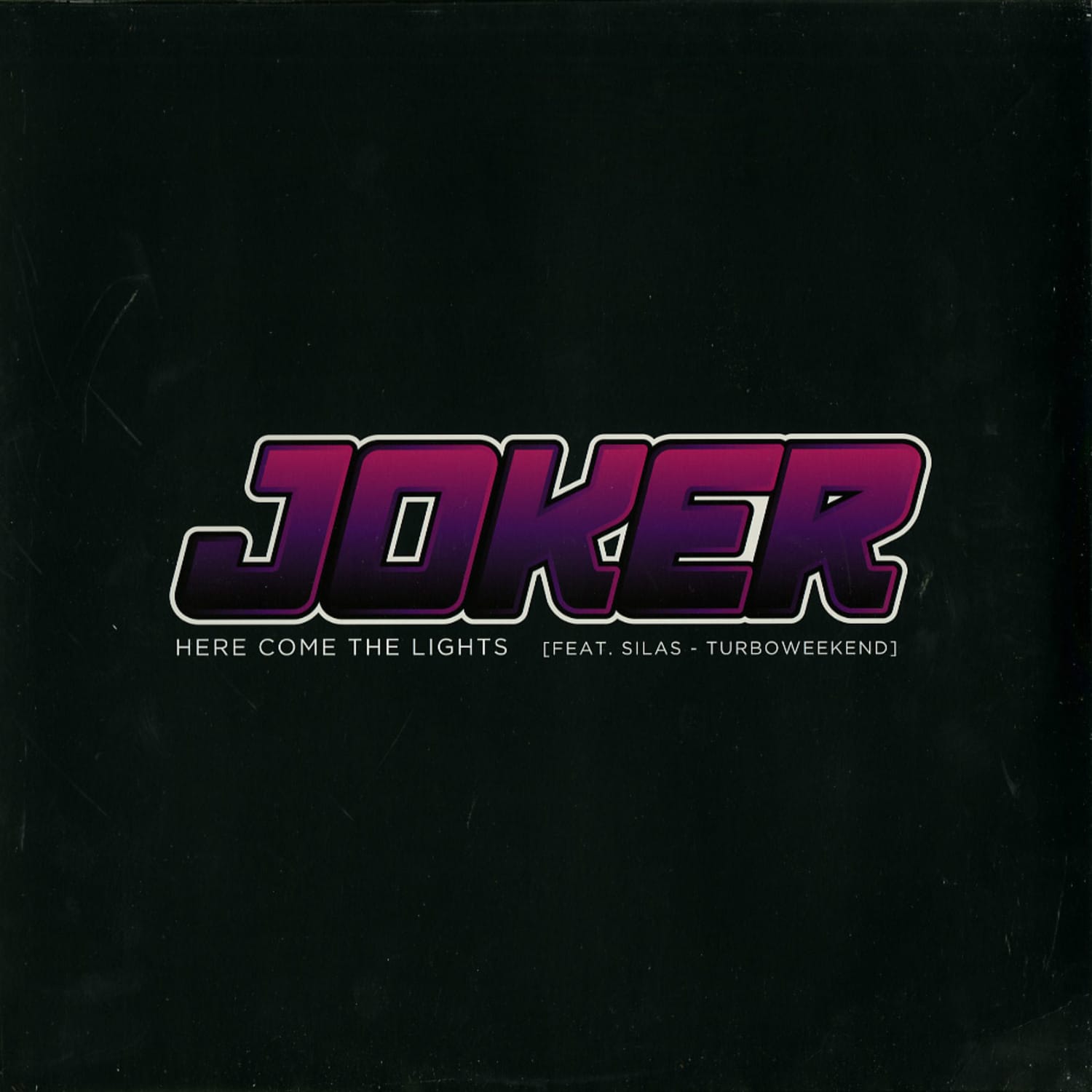 Joker ft. Silas - HERE COMES THE LIGHTS / MY TRANCE GIRL 
