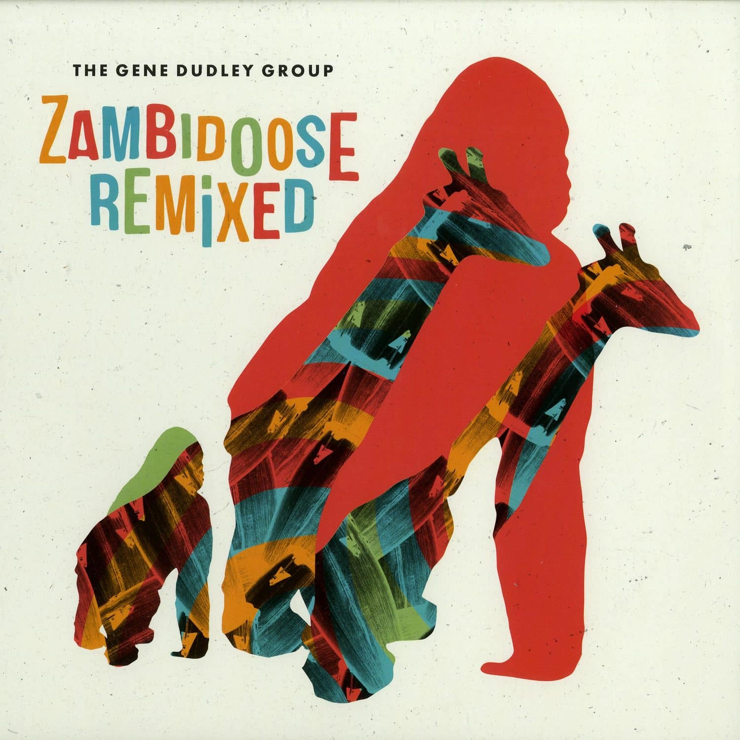 The Gene Dudley Group - ZAMBIDOOSE REMIXED