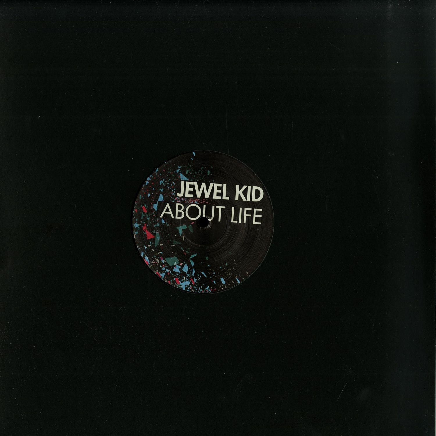 Jewel Kid - ABOUT LIFE
