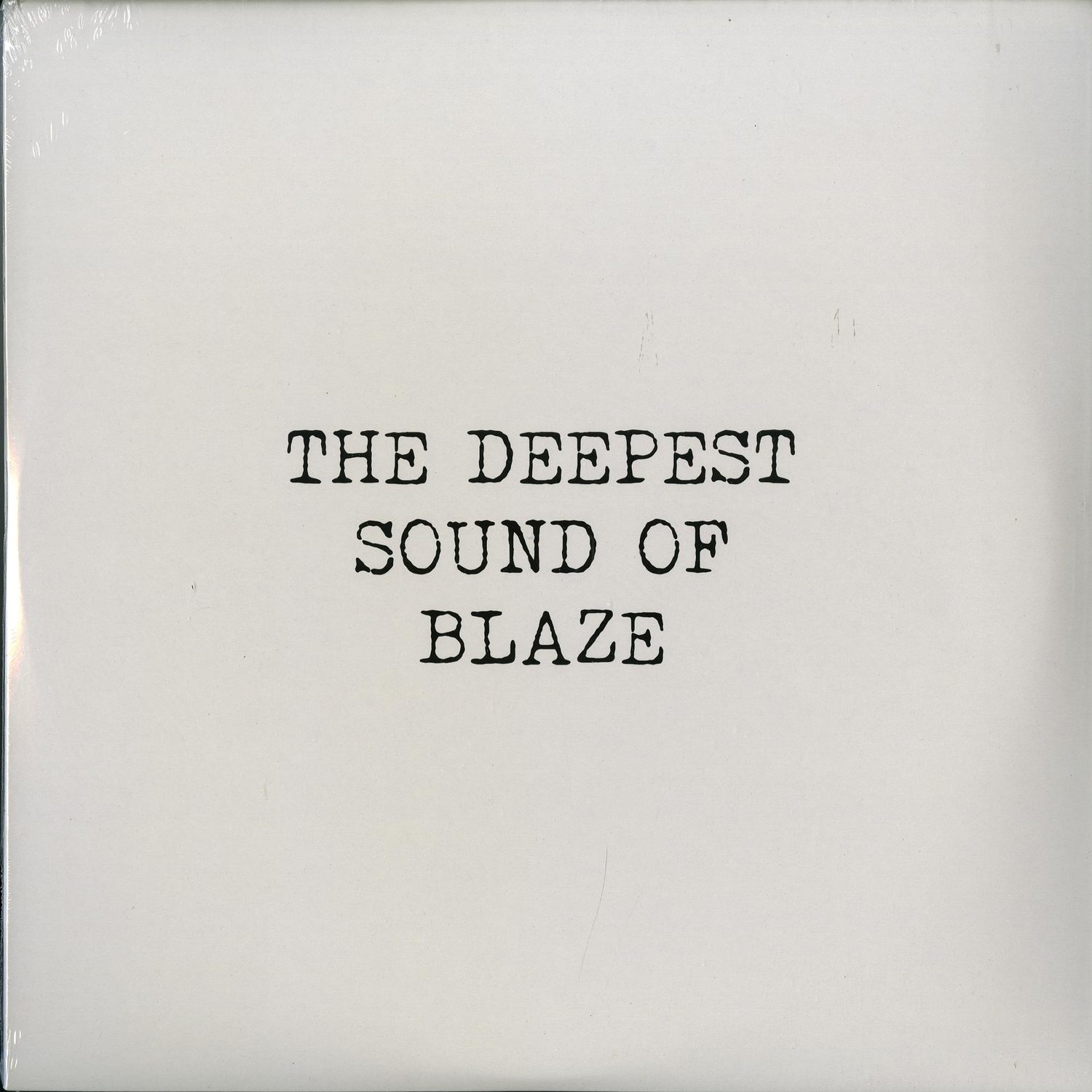 Blaze - THE DEEPEST SOUND OF BLAZE 