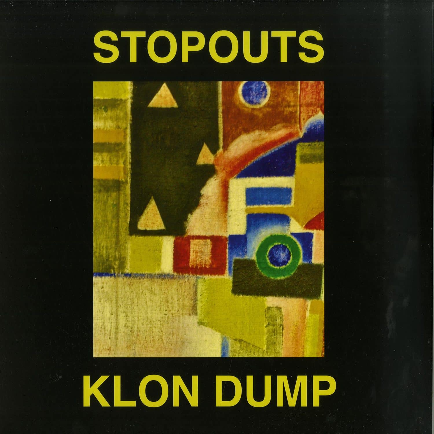 Stopouts / Klon Dump - AHEAD OF US / DO THE DUMP