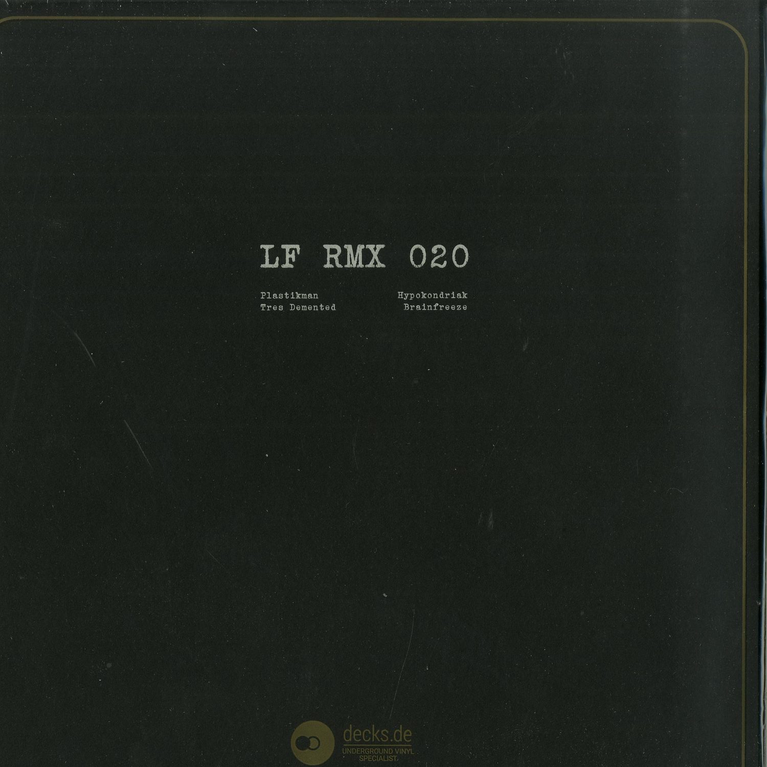 Plastikman, Tres Demented - LF RMX 020 