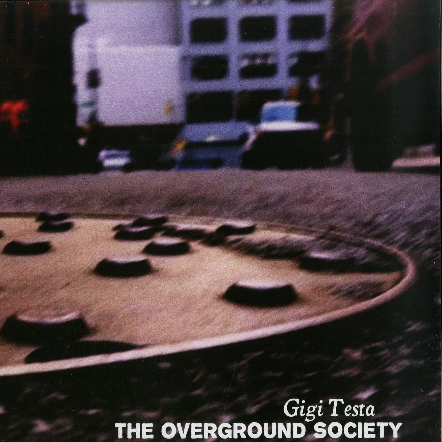 Gigi Testa - THE OVERGROUND SOCIETY