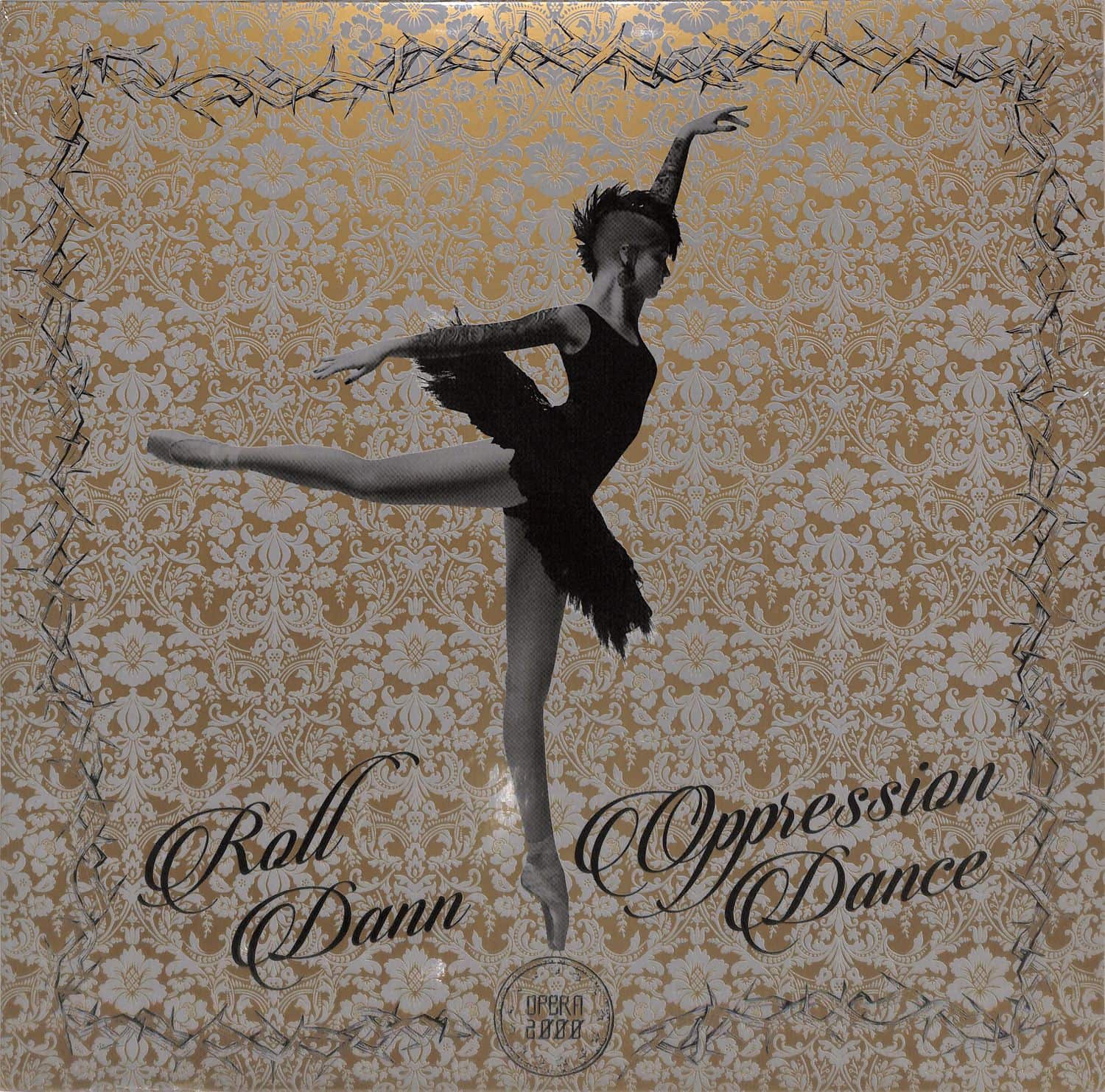 Roll Dann - OPRESSION DANCE EP