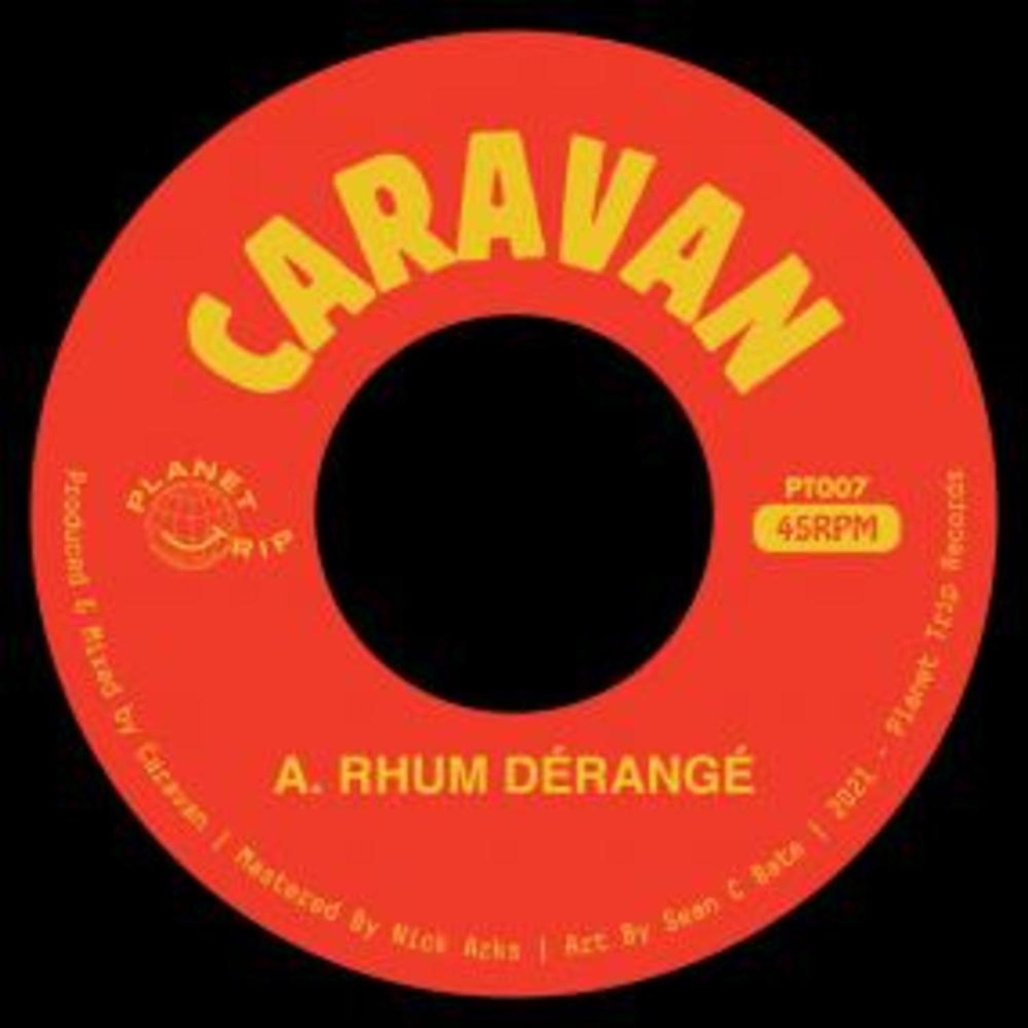Caravan - RHUM DERANGE / SEARCHIN 
