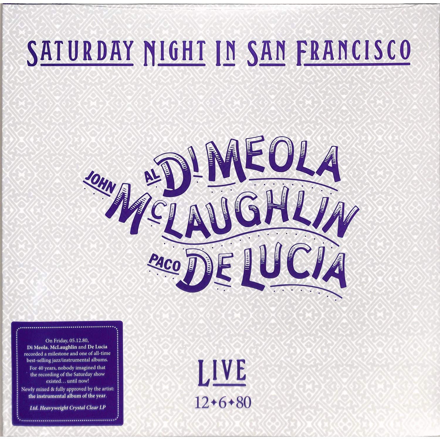Al Di Meola / John McLaughlin / Paco De Lucia - SATURDAY NIGHT IN SAN FRANCISCO 