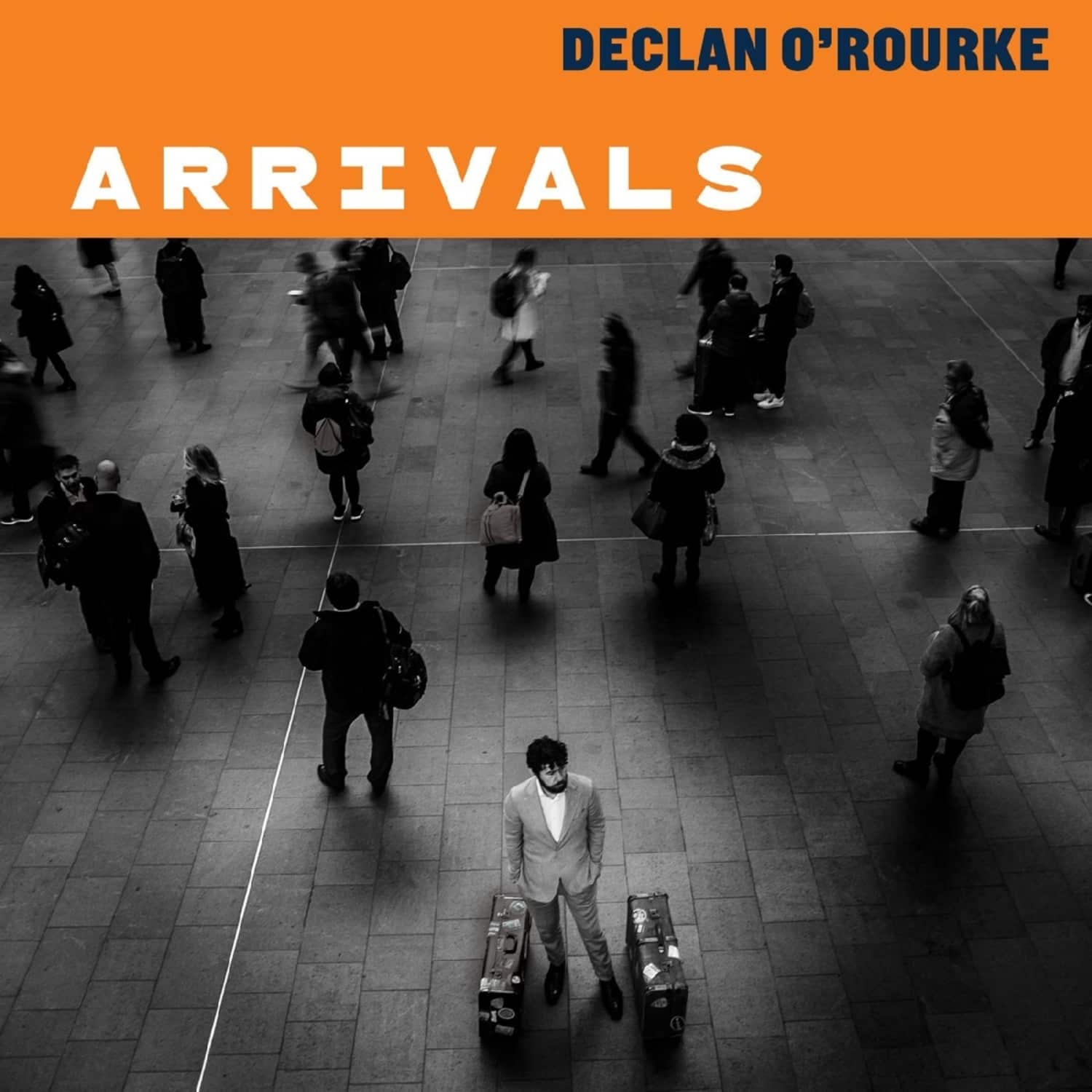 Declan O Rourke - ARRIVALS 