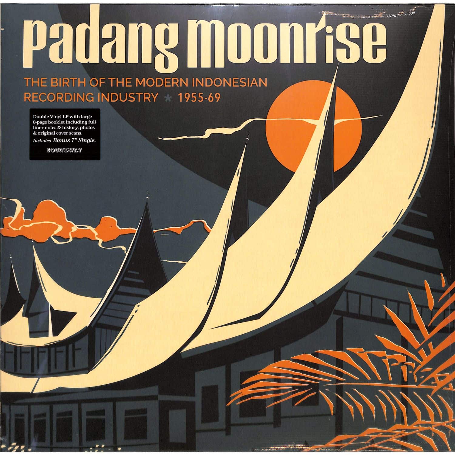 Various Artists - PADANG MOONRISE: THE BIRTH OF THE MODERN INDONESIAN REC. 