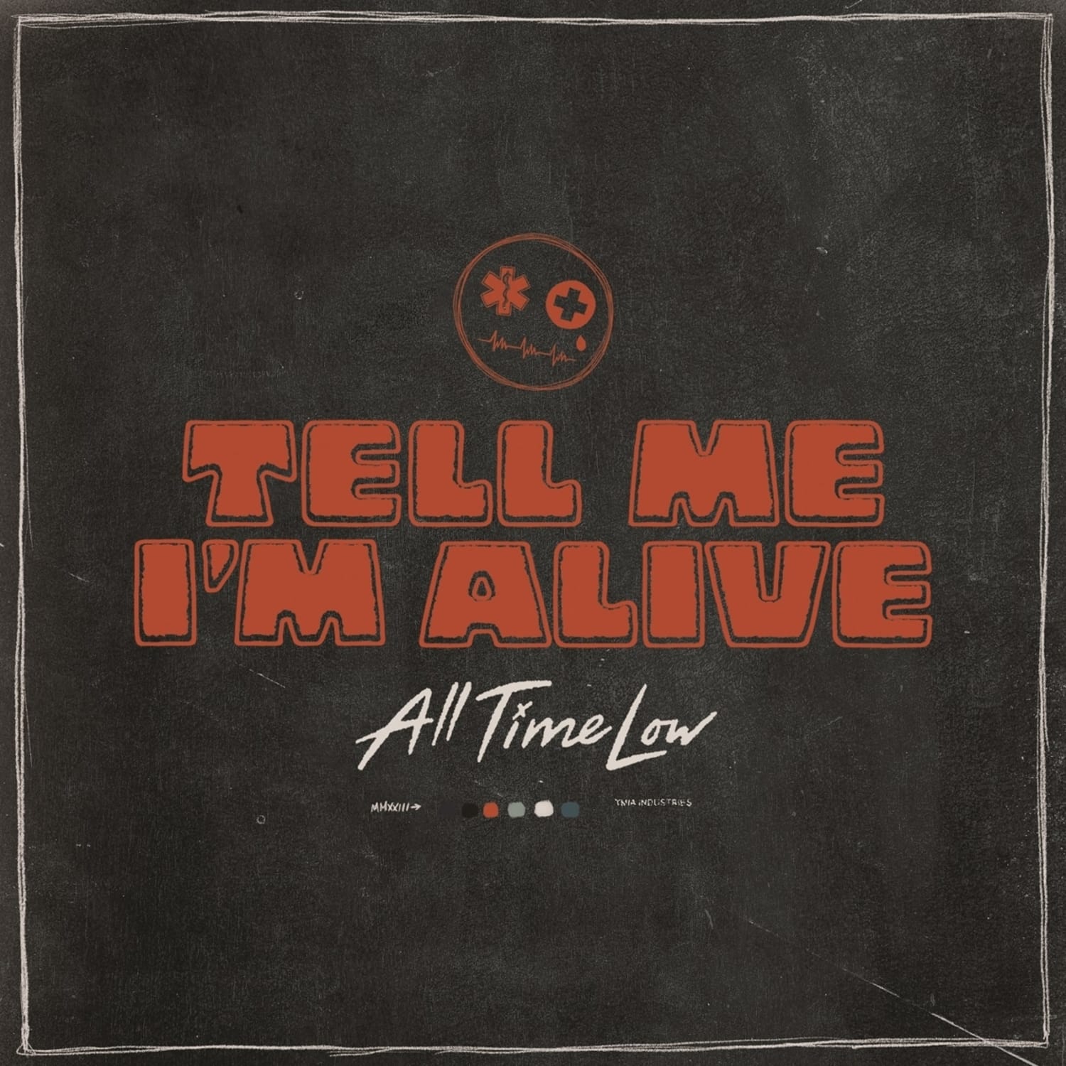 All Time Low - TELL ME I M ALIVE 