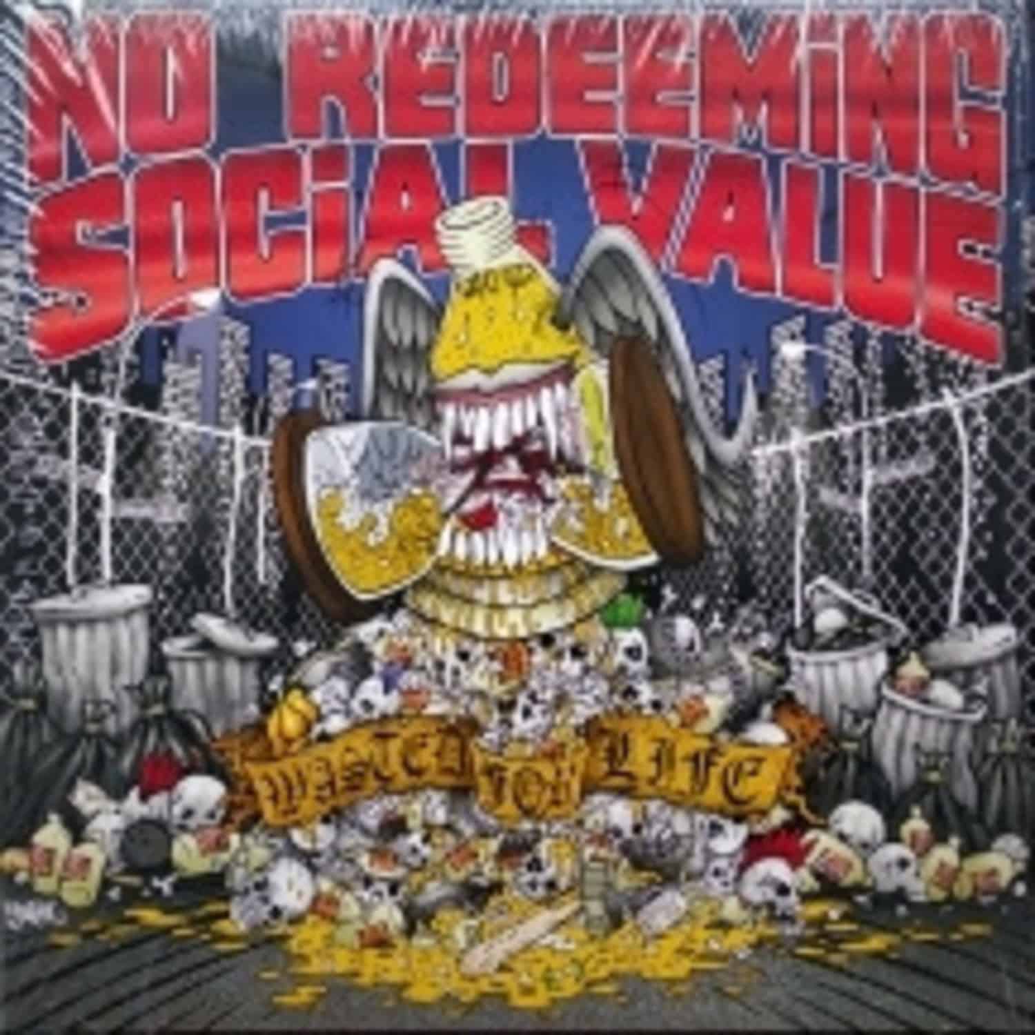 No Redeeming Social Value - WASTED FOR LIFE 